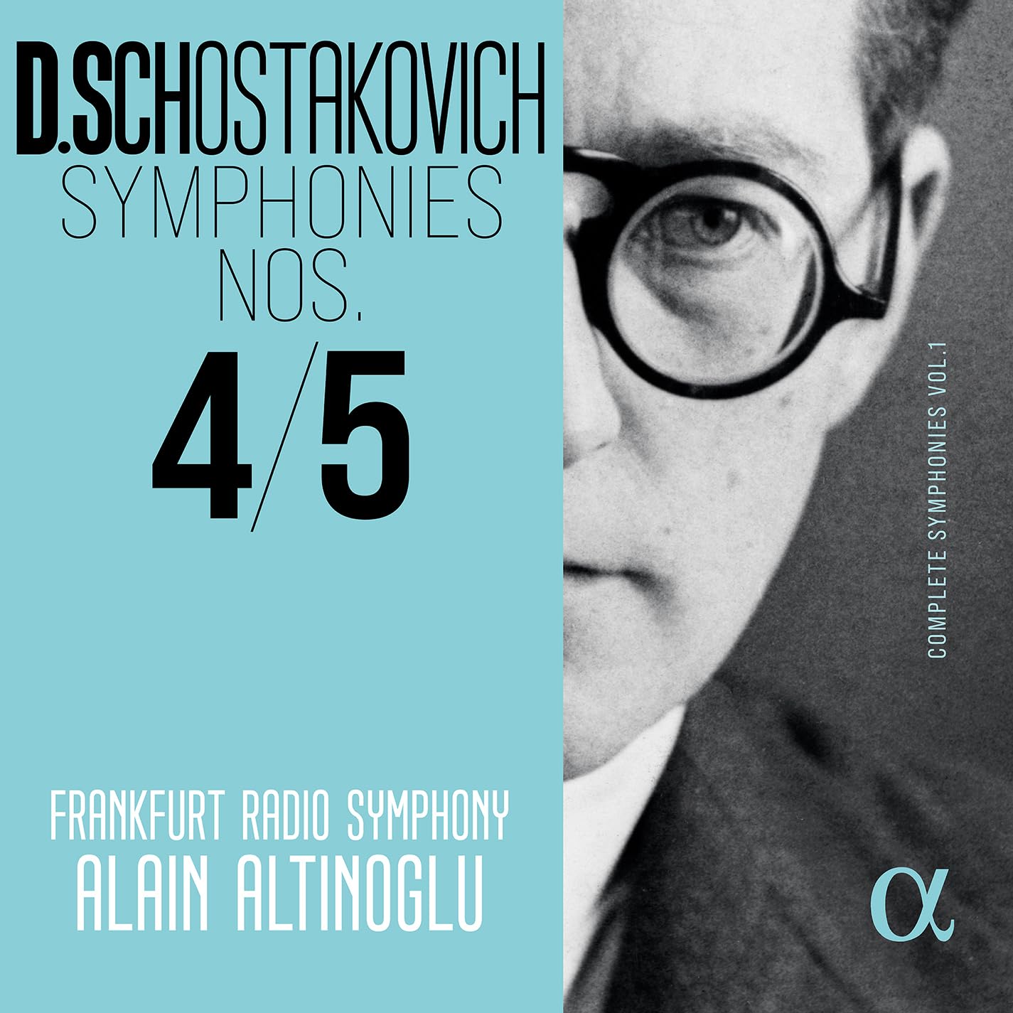 Schostakovich: Symphonies Nos. 4 & 5 (Complete Symphonies, Vol. 1)