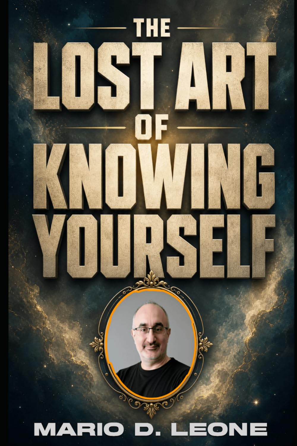 The Lost Art of Knowing Yourself: The Tiny Book That Impacts In Big Ways!