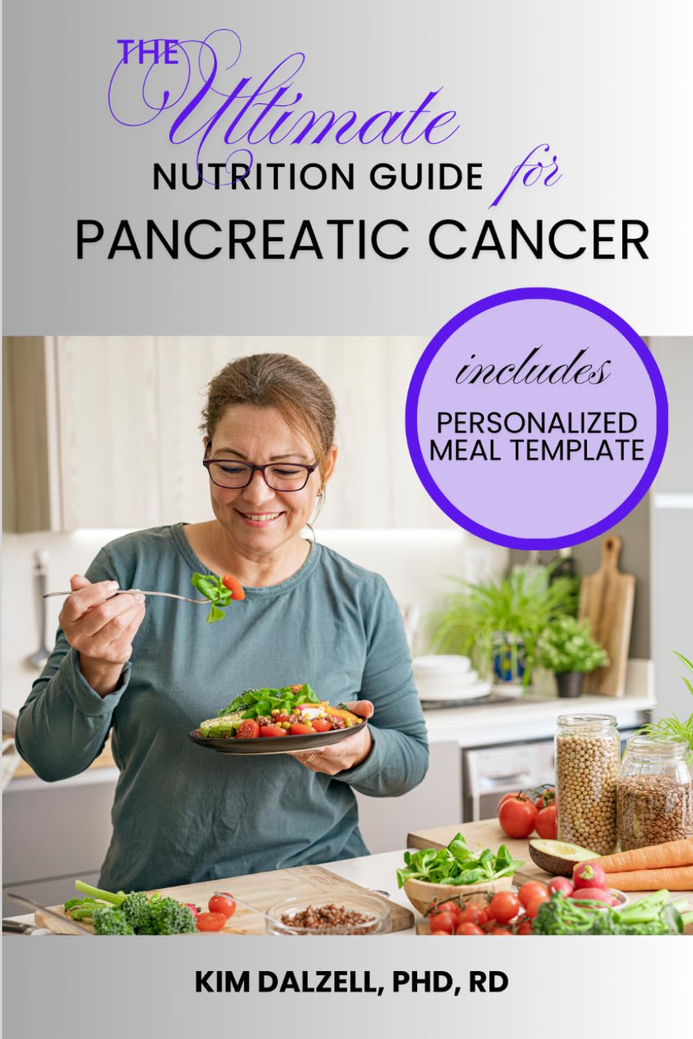 The Ultimate Nutrition Guide for Pancreatic Cancer (What To Eat If You Have Cancer)