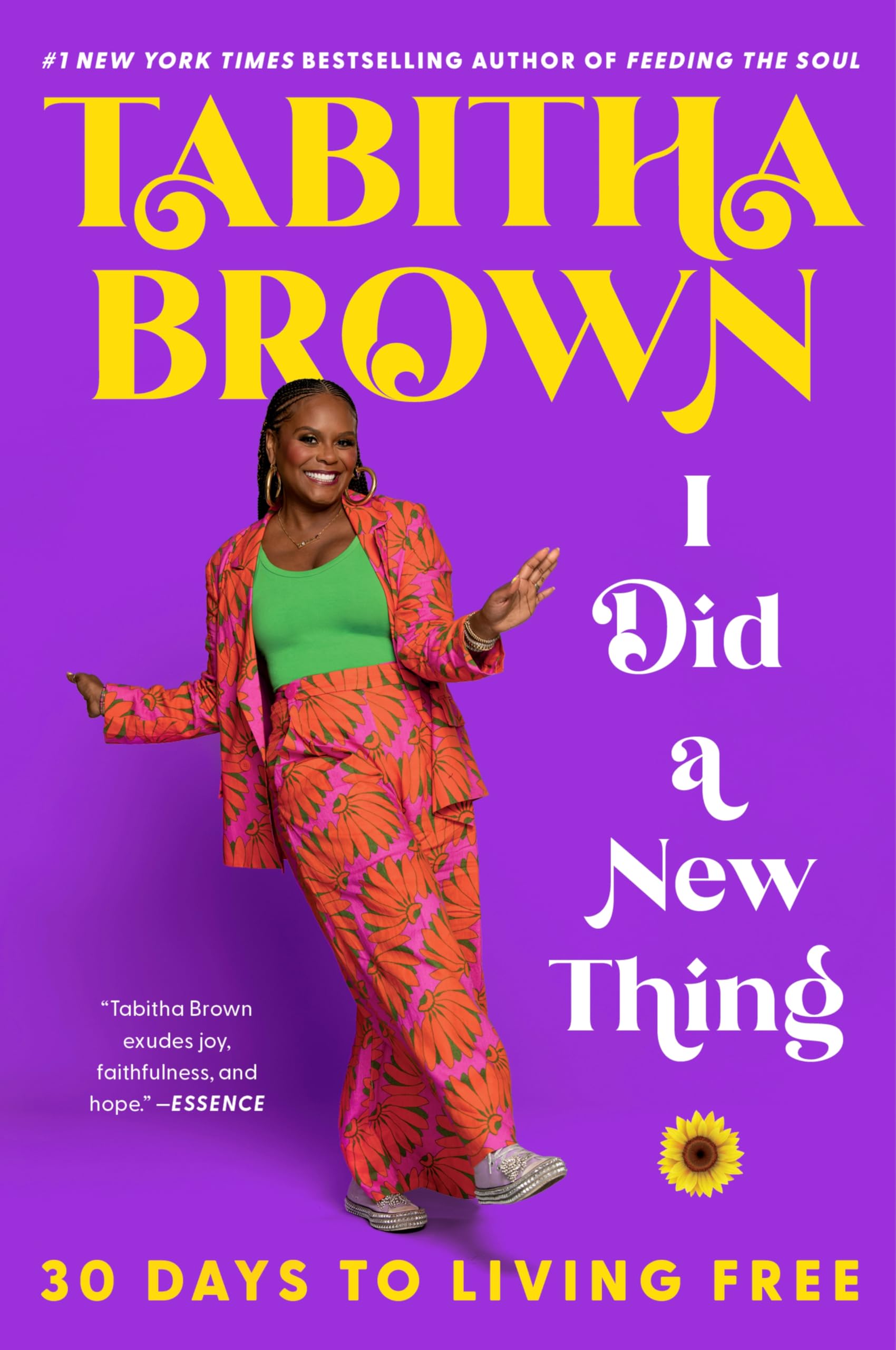 I Did a New Thing: 30 Days to Living Free – A New York Times Bestselling Guide to Faith and Transformation (A Feeding the Soul Book, 5)