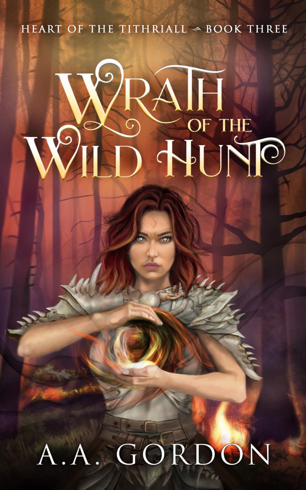 Wrath of the Wild Hunt (Heart of the Tithriall Series)