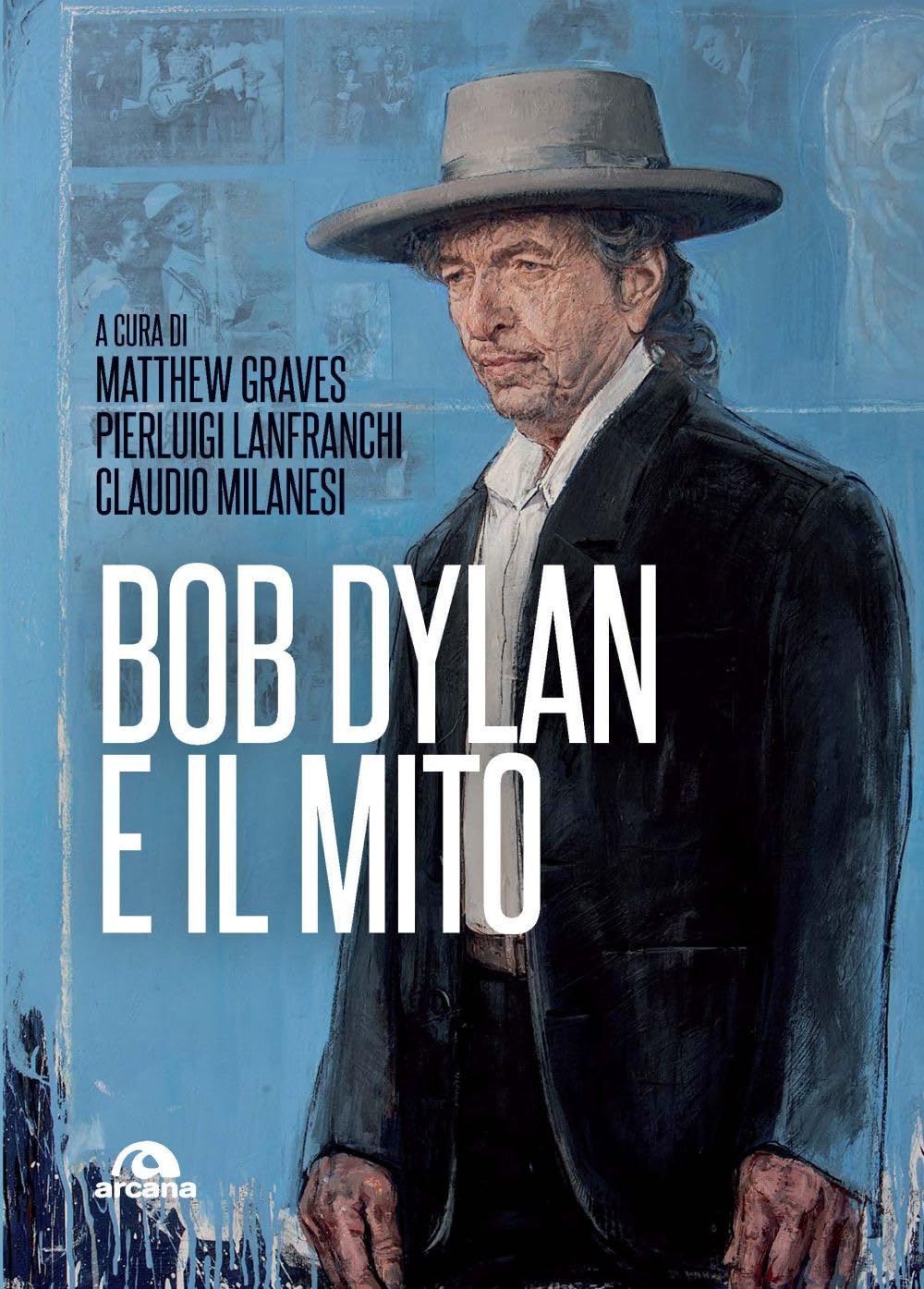 Bob Dylan E Il Mito - 4