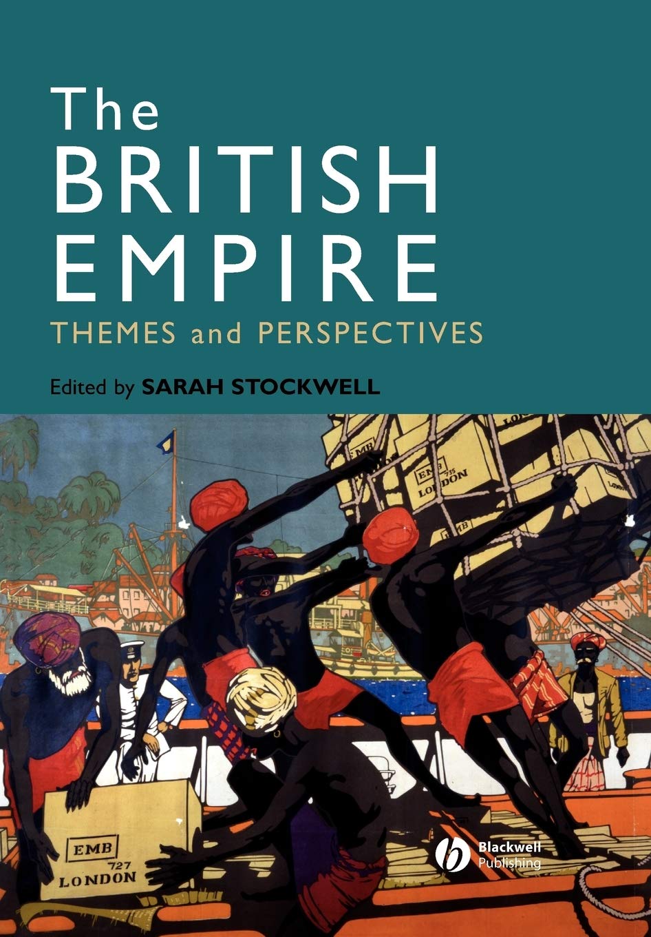 British Empire: Themes and Perspectives By Stockwell