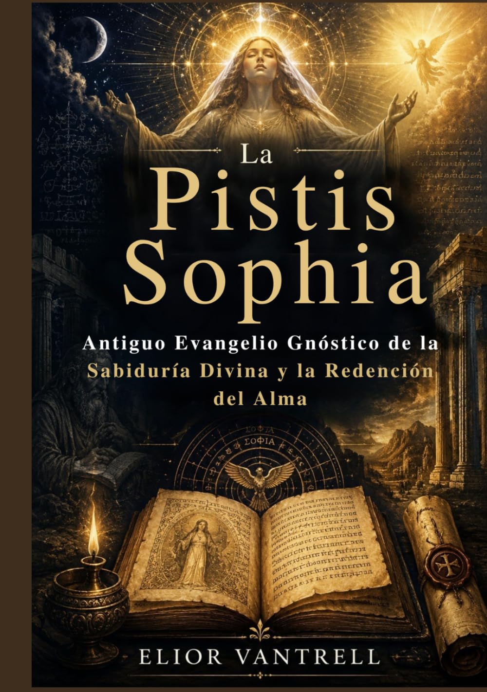 La Pistis Sophia: Antiguo Evangelio Gnóstico de la Sabiduría Divina y la Redención del Alma