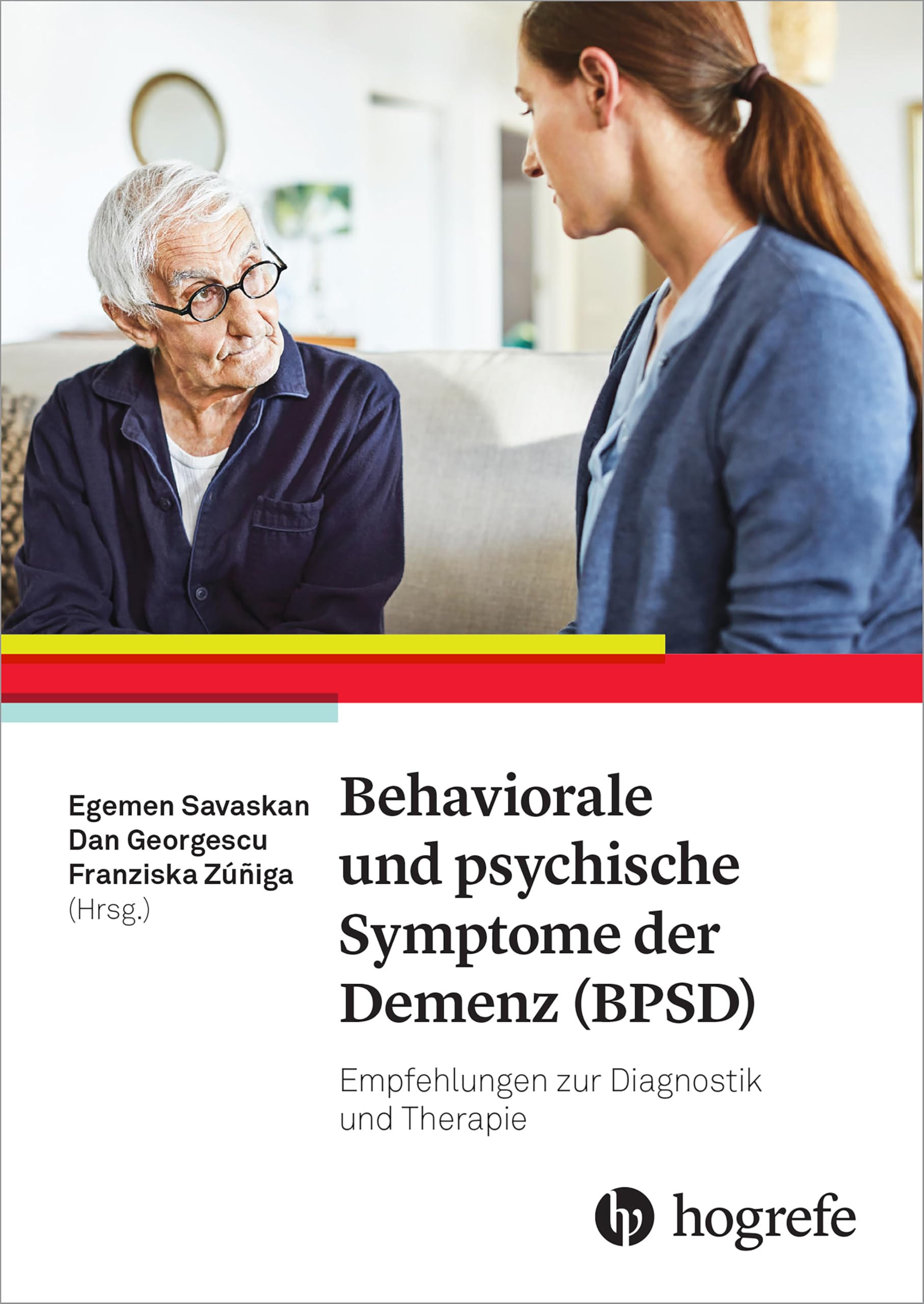 Behaviorale und psychische Symptome der Demenz (BPSD): Empfehlungen zur Diagnostik und Therapie