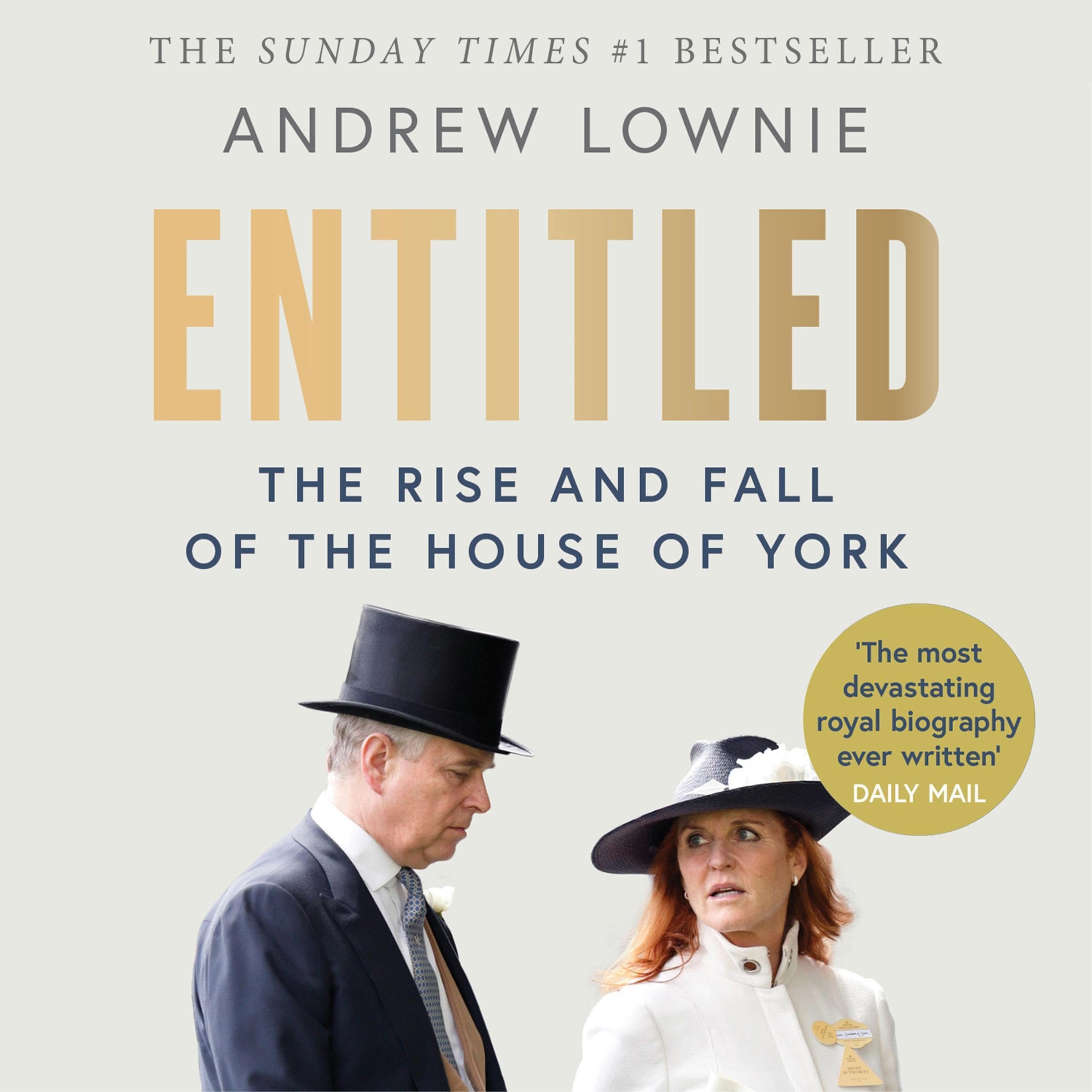 Entitled: The Rise and Fall of the House of York