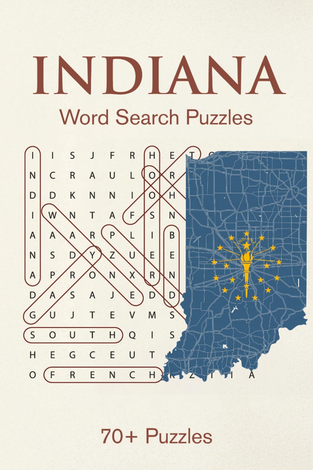 Indiana Word Search Puzzle Book: Celebrate the Hoosier State with 70+ Fun, Brain-Boosting Puzzles