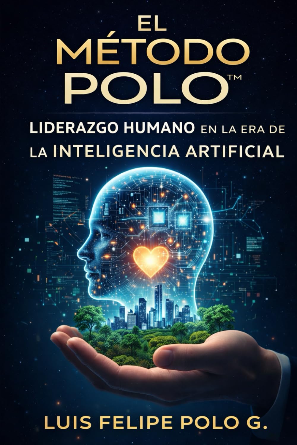 El Método Polo: Liderazgo Humano en la Era de la Inteligencia Artificial