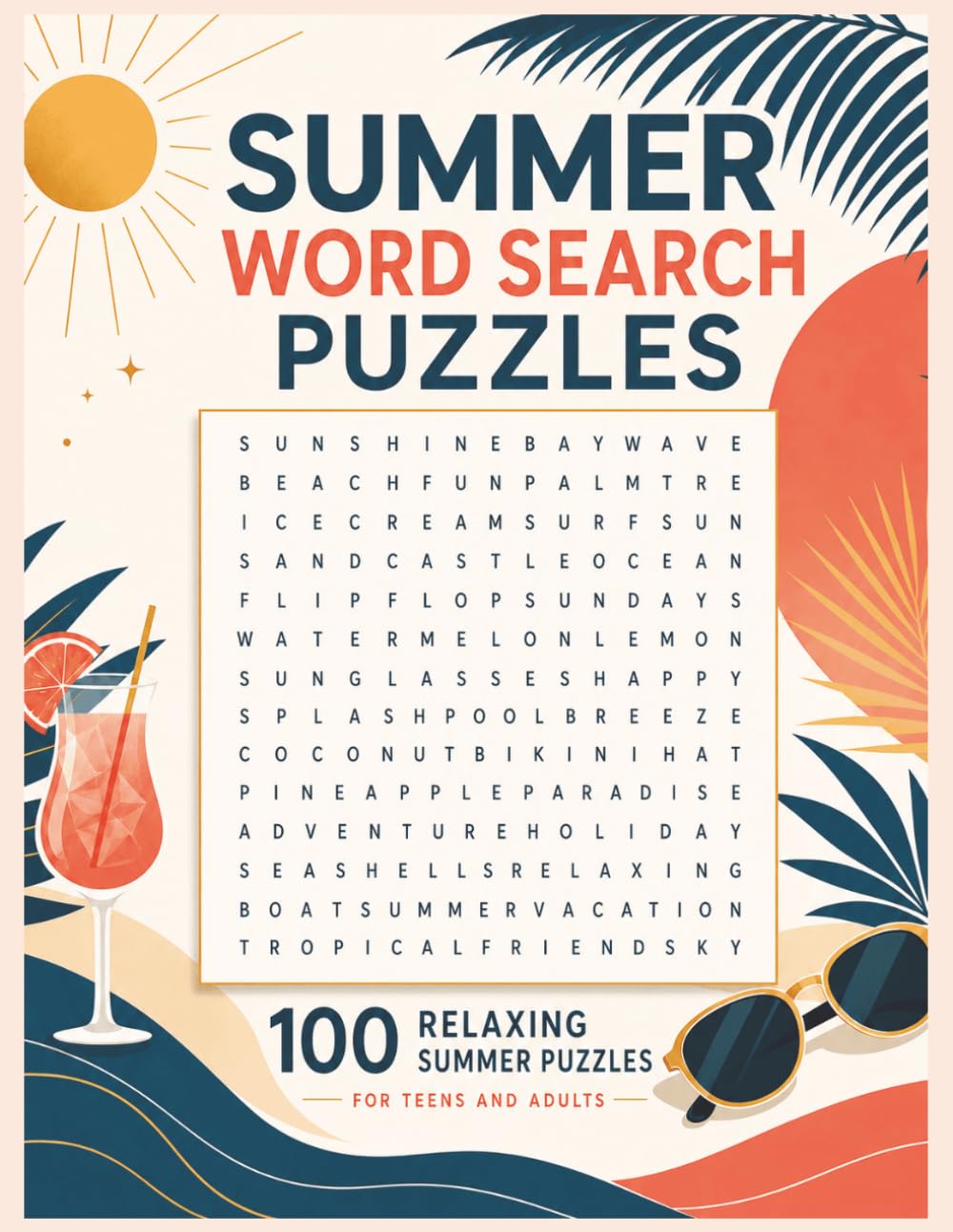 Summer Word Search Puzzles: 100 Relaxing Summer Puzzles for Teens and Adults