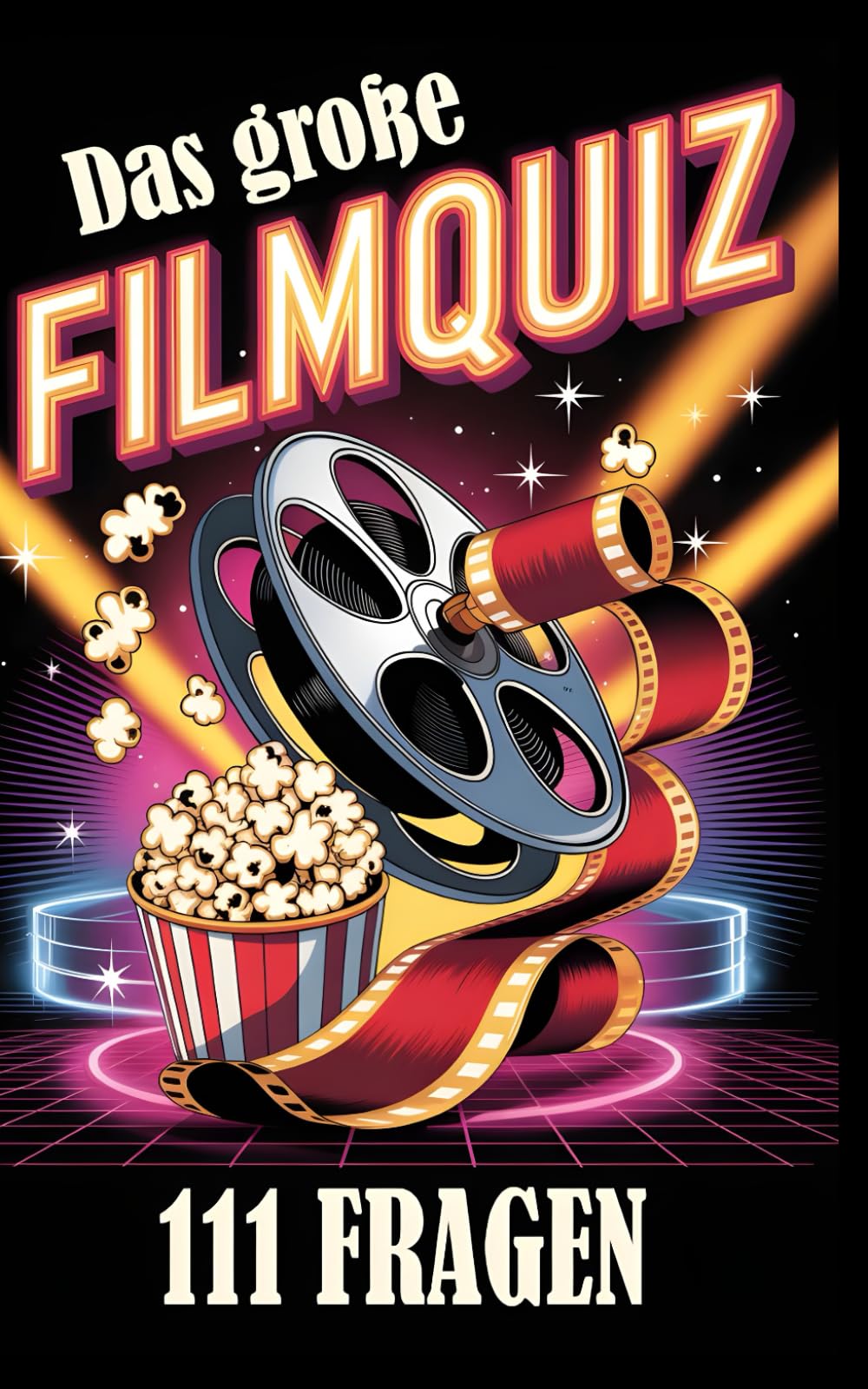 Das große FILMQUIZ: 111 Fragen