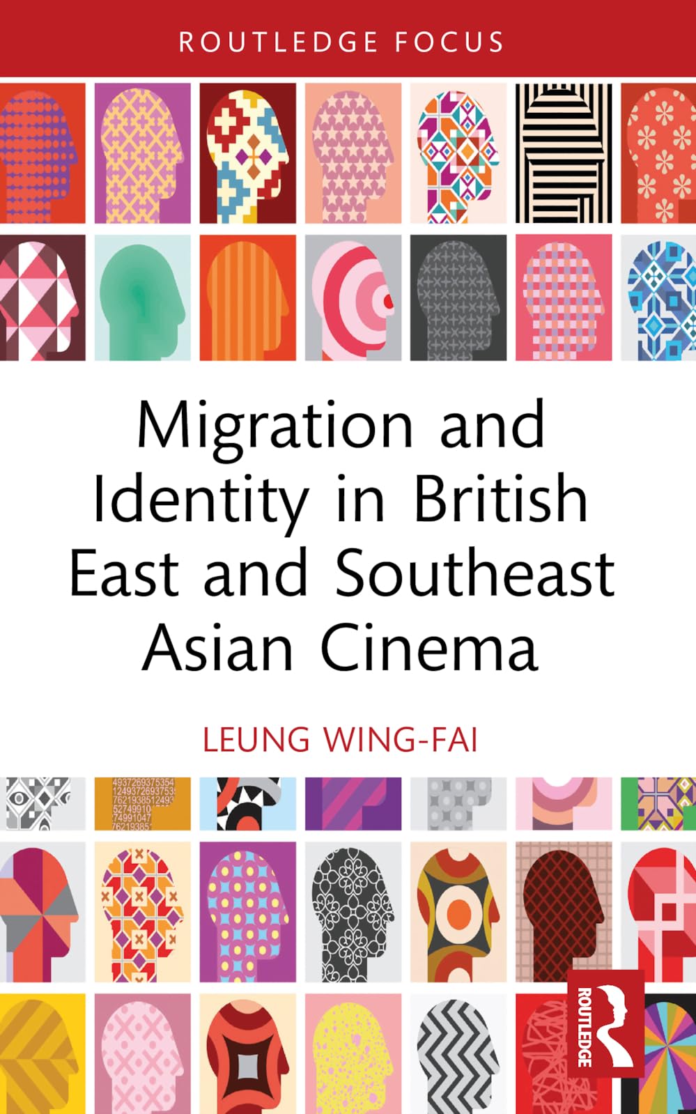 Migration and Identity in British East and Southeast Asian Cinema (Routledge Focus on Film Studies)