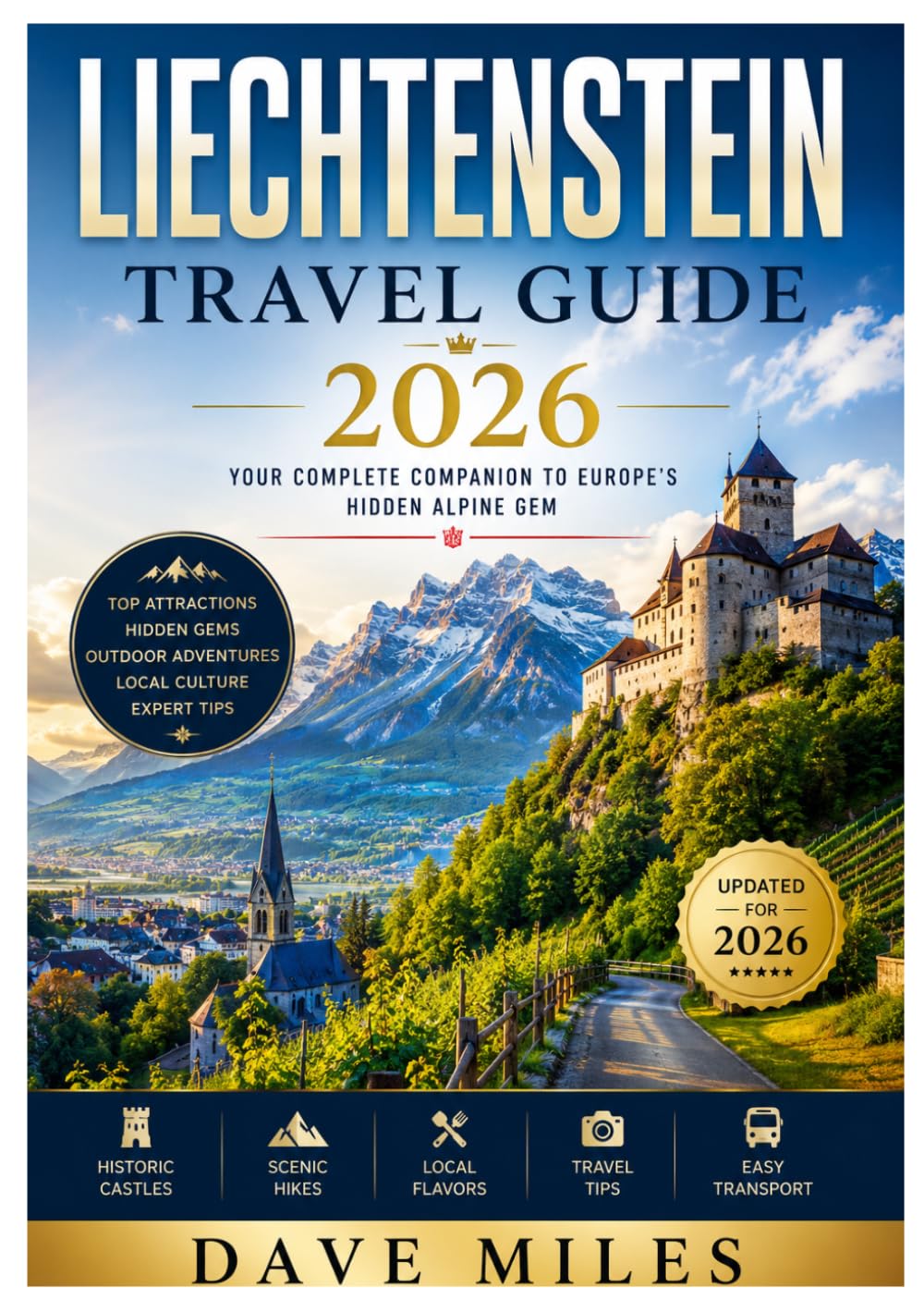 Liechtenstein travel guide 2026: Discover Hidden Gems, Explore Alpine Adventures, Experience Local Culture, Navigate with Confidence, and Plan the Perfect Trip