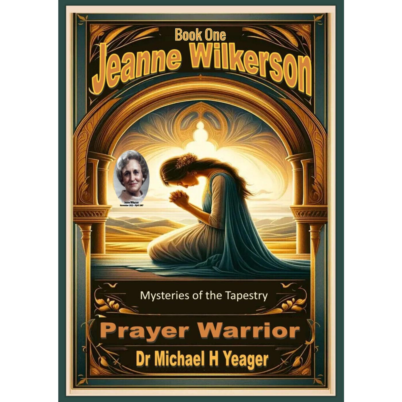Jeanne Wilkerson - PRAYER WARRIOR - Book One