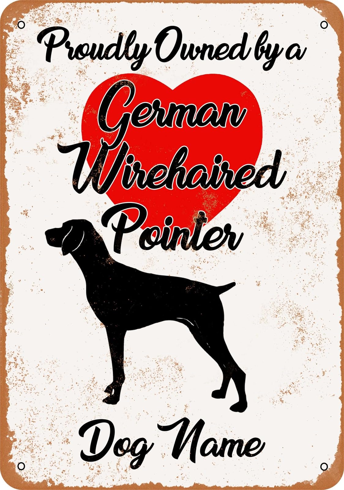 Miaomansenstore Metal Sign - Custom Dog Name - German Wirehair Pointer - Vintage Look Home Decor