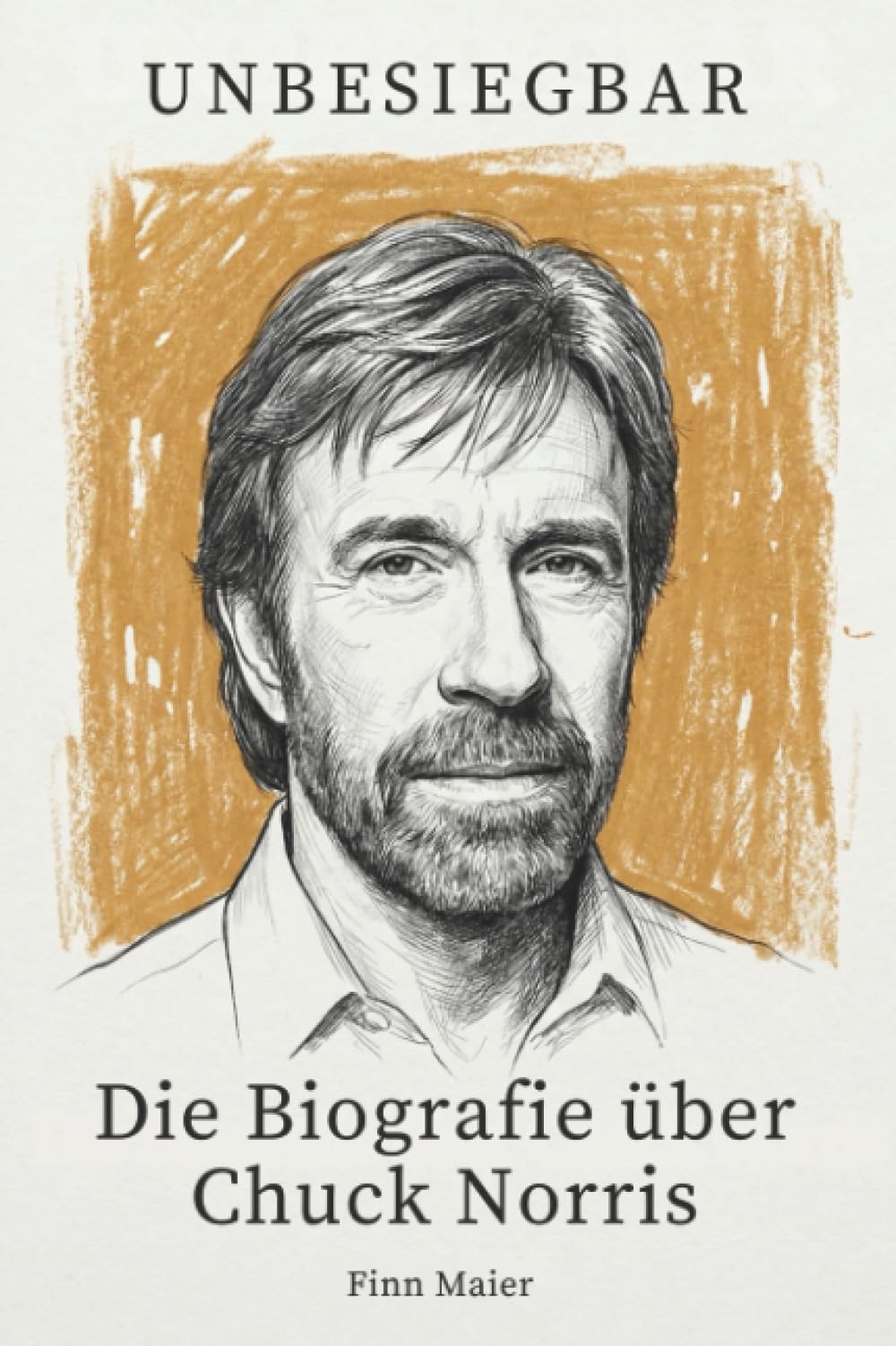 Die Biografie über Chuck Norris: Unbesiegbar