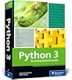 Python 3: The Comprehensive Guide to Hands-On Python Programming (Rheinwerk Computing)
