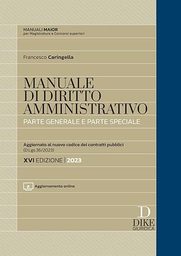 Manuale di diritto amministrativo. Parte generale e parte speciale. Con aggiornamento online