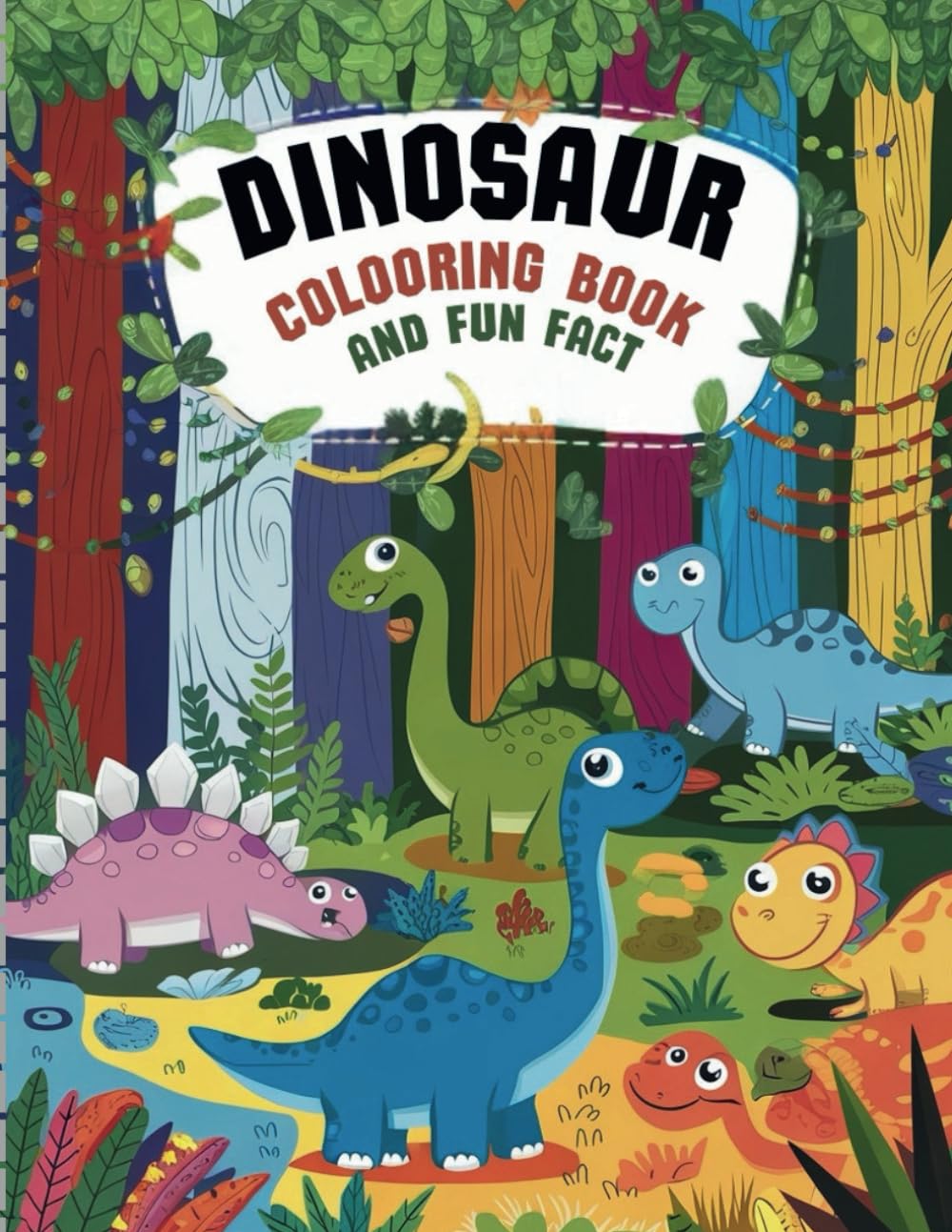 Dinosaur Coloring Book and Fun Fact: Discover the prehistoric world with exciting facts and amazing pictures to color