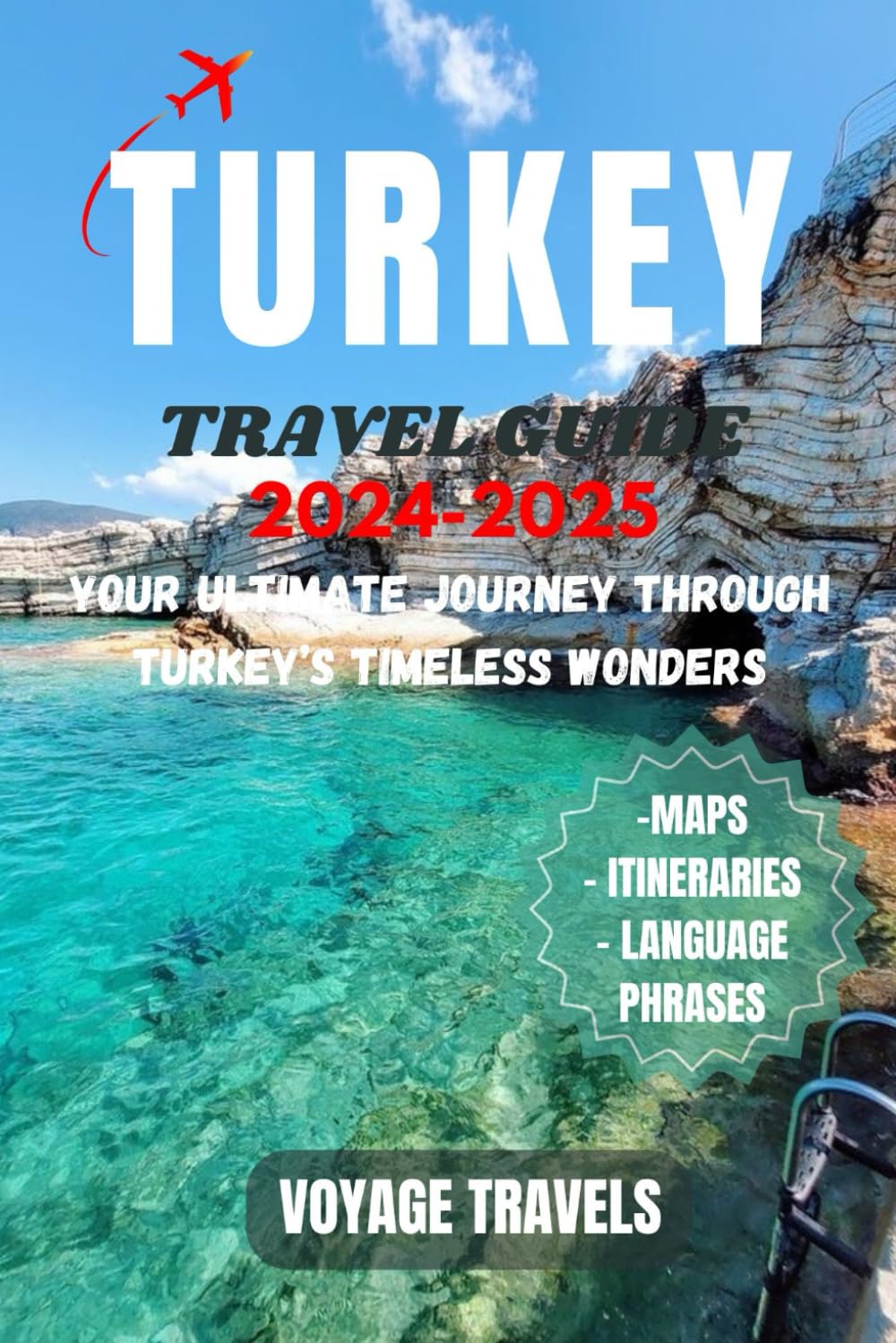 Turkey Travel Guide 2024-2025: Your Ultimate Journey Through Timeless Wonders