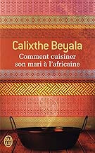 Download Comment cuisiner son mari à l'africaine PDF