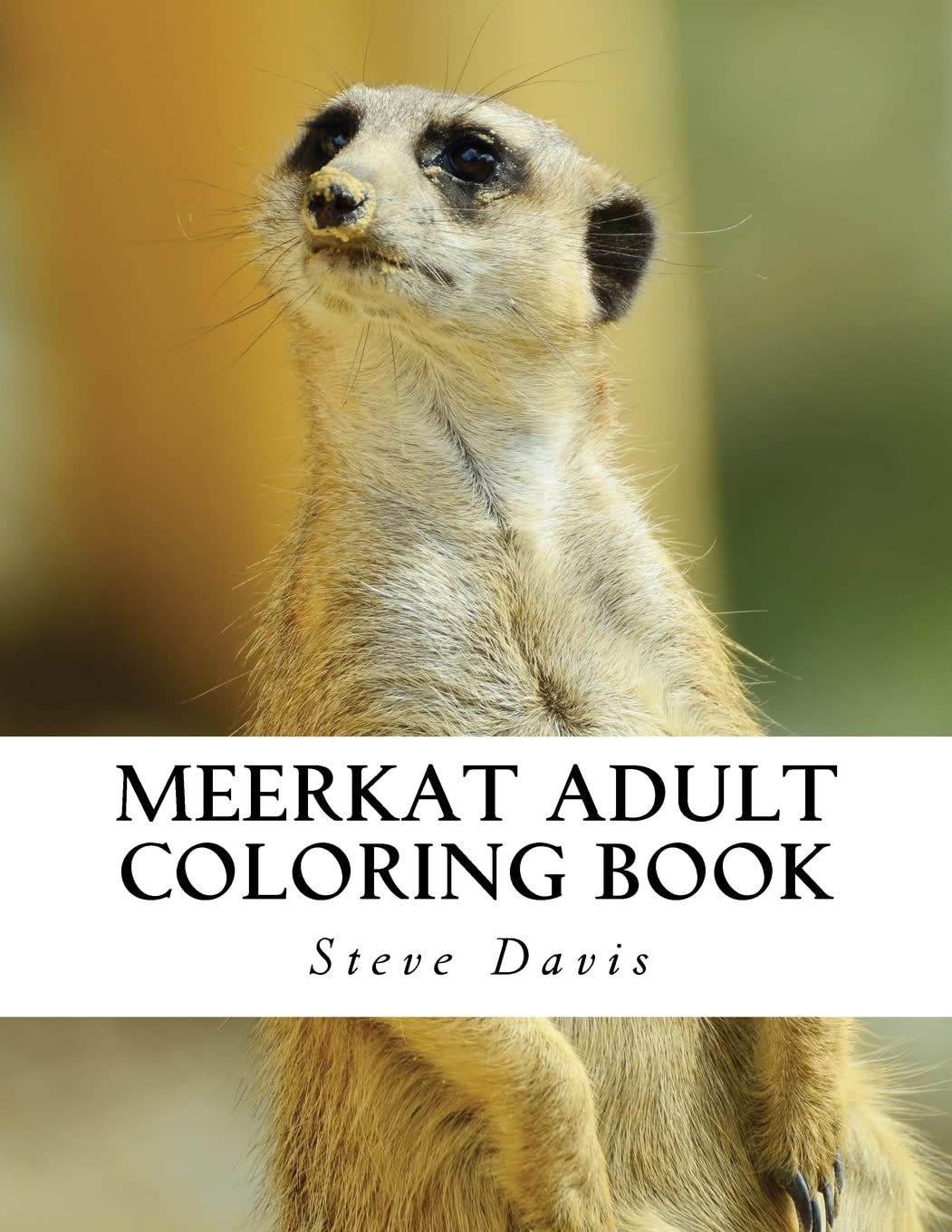 Meerkat Adult Coloring Book: Stress Relieving Adorable Meerkat Coloring Book fo Paperback – Coloring Book, 8 December 2016