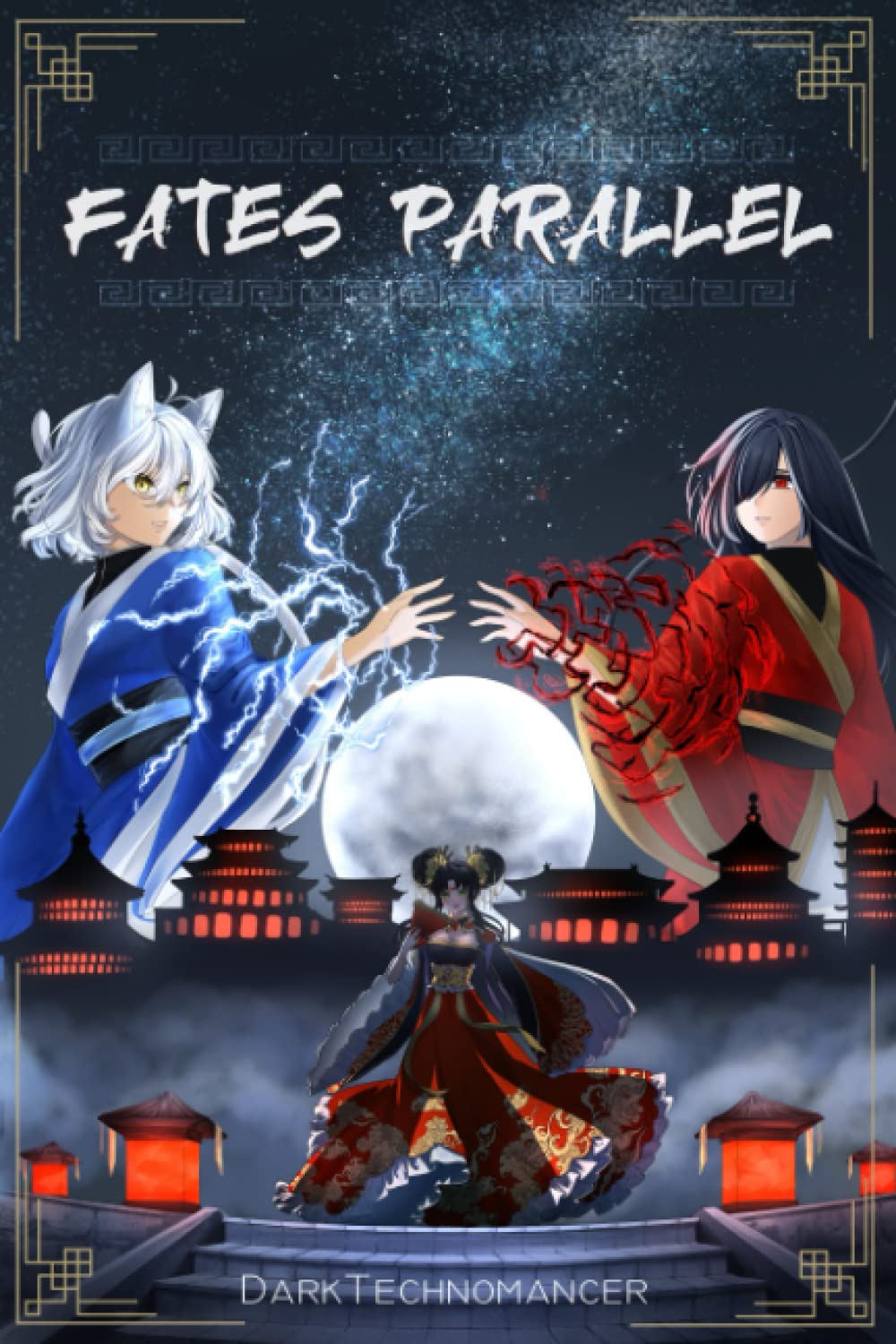 Fates Parallel Vol. 2: A Xianxia/Wuxia Inspired Cultivation Academy Series