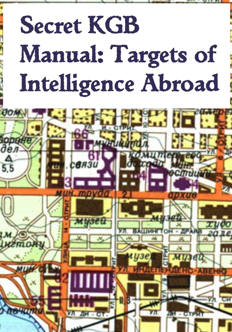 Secret KGB Manual: Targets of Intelligence Abroad: 3