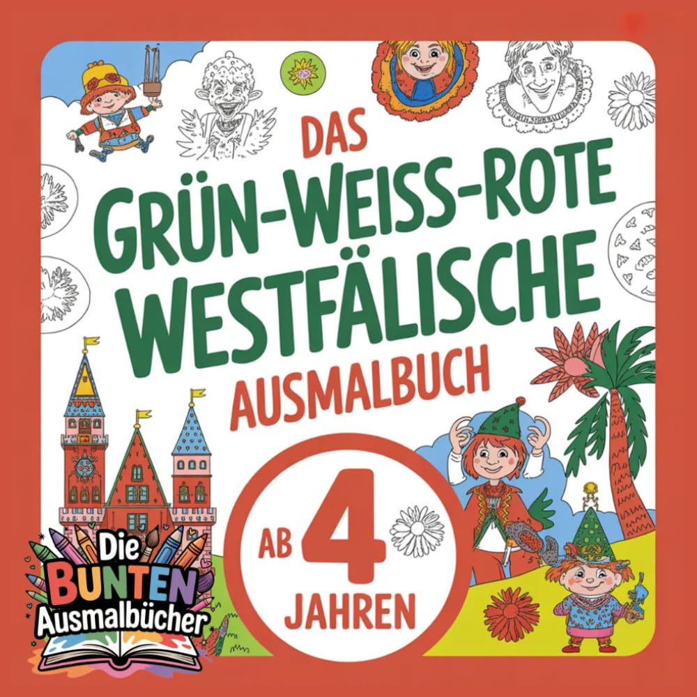 Das grün-weiss-rote Westfälische Ausmalbuch (Die bunten Ausmalbücher)
