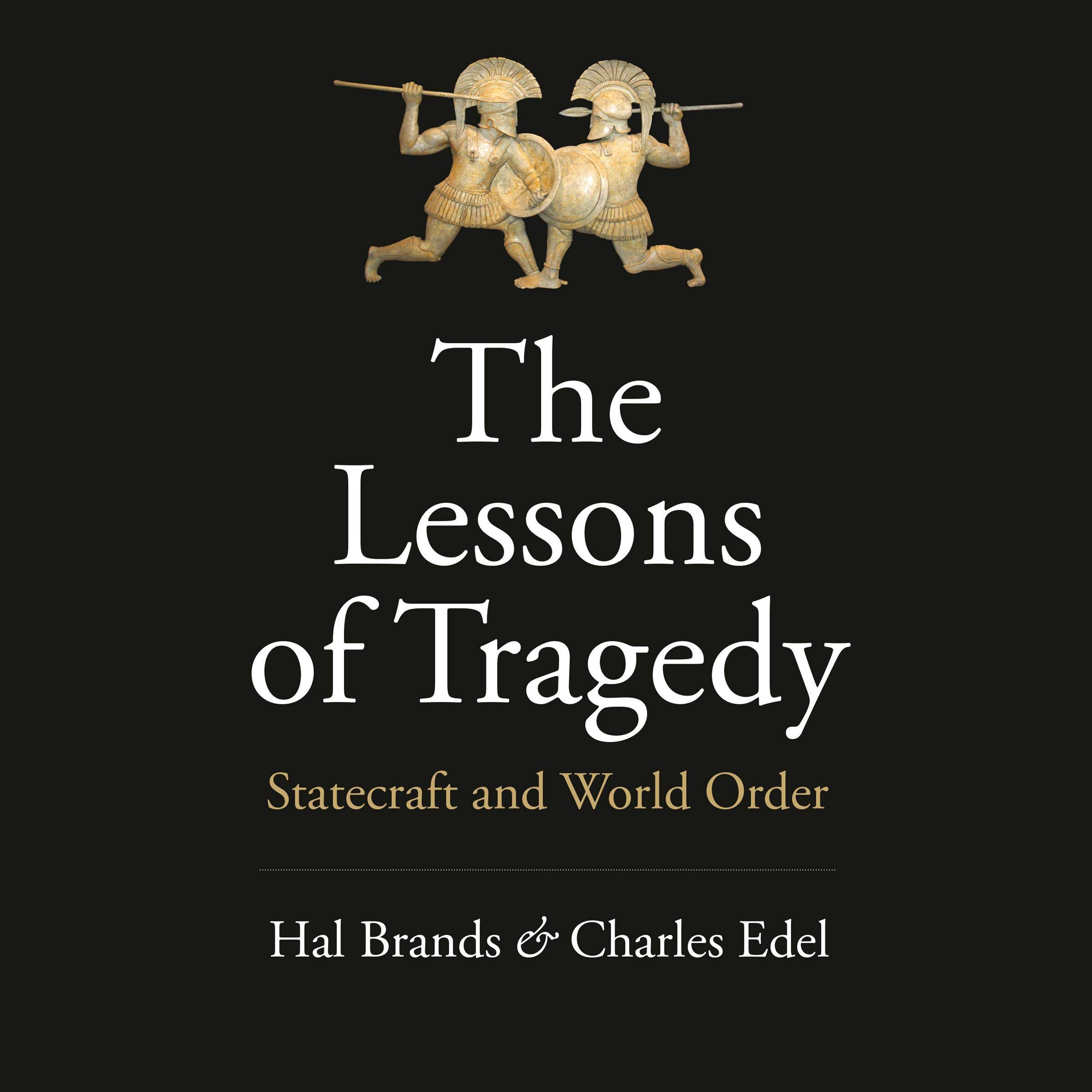 The Lessons of Tragedy