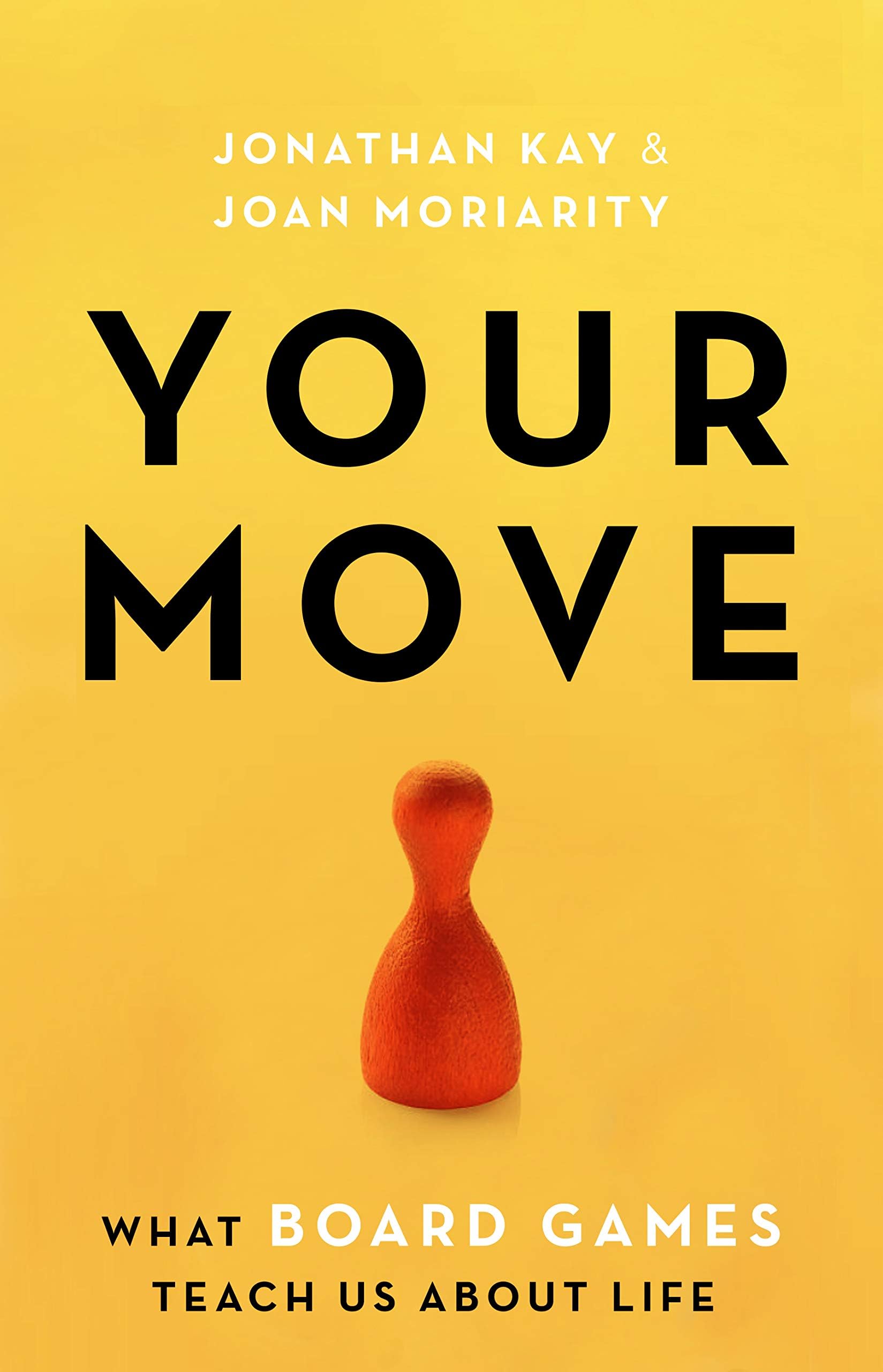 Your Move: What Board Games Teach Us About Life