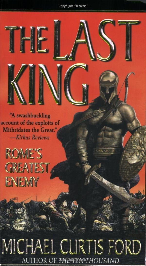 The Last King by Michael Curtis Ford (29-Apr-2005) Mass Market Paperback