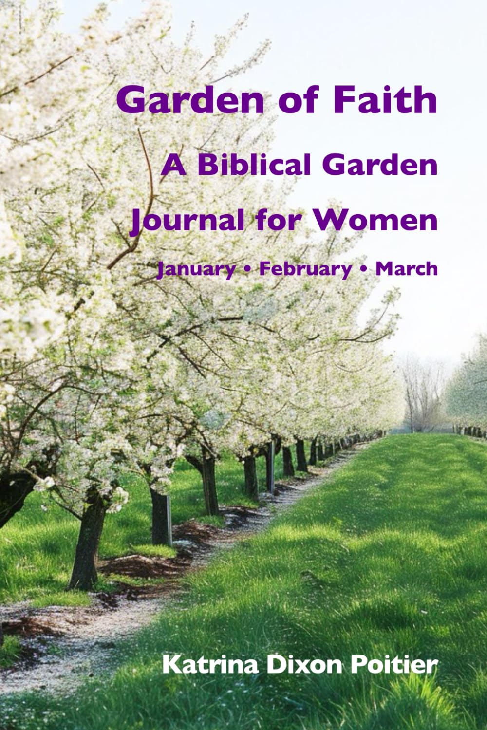 Garden of Faith Journal: January • February • March