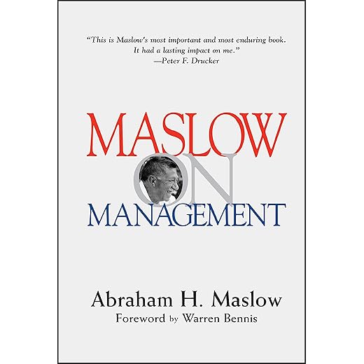 Maslow on Management by Abraham H. Maslow
