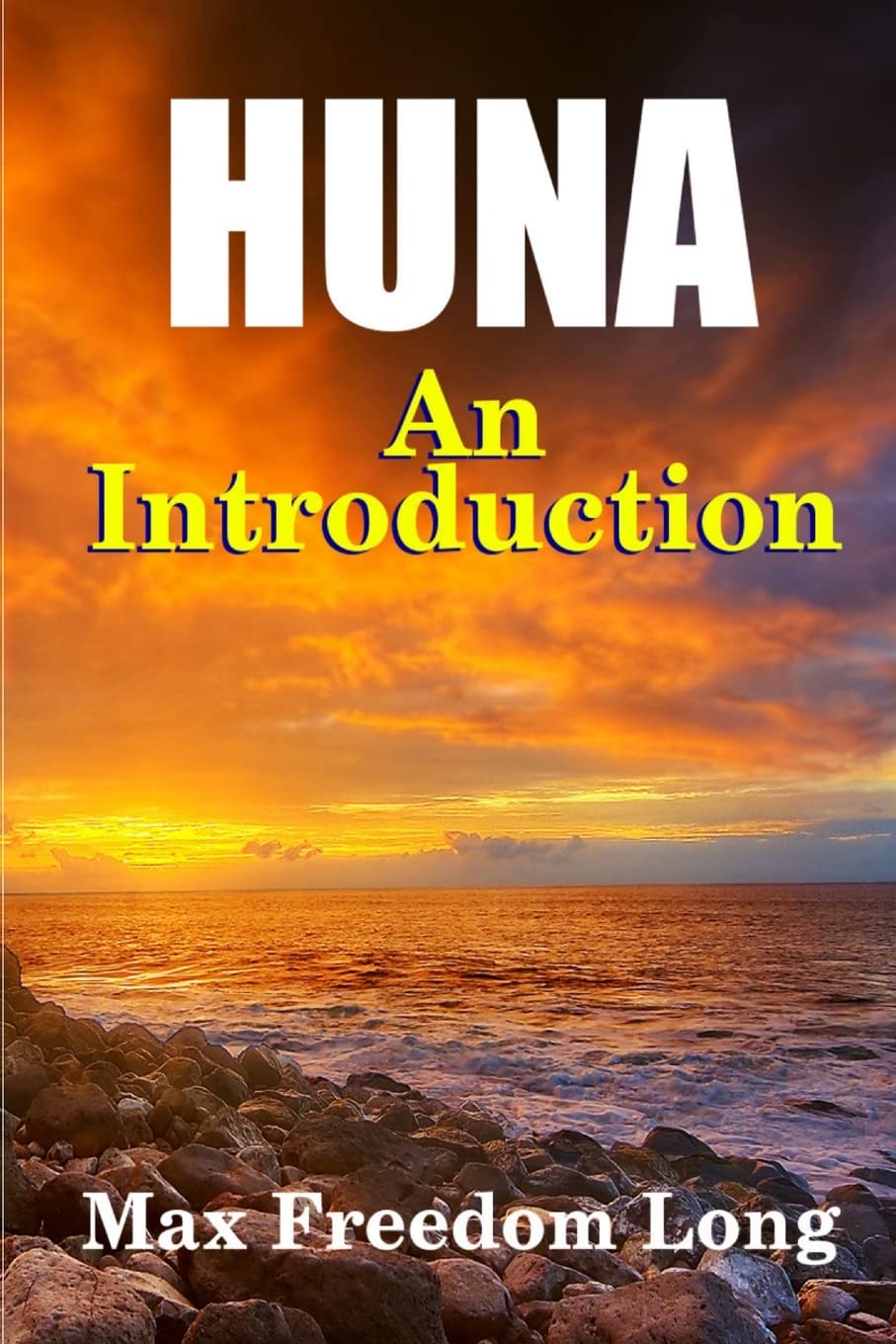 Huna an Introduction: The Workable Psycho-religious System of the Polynesians