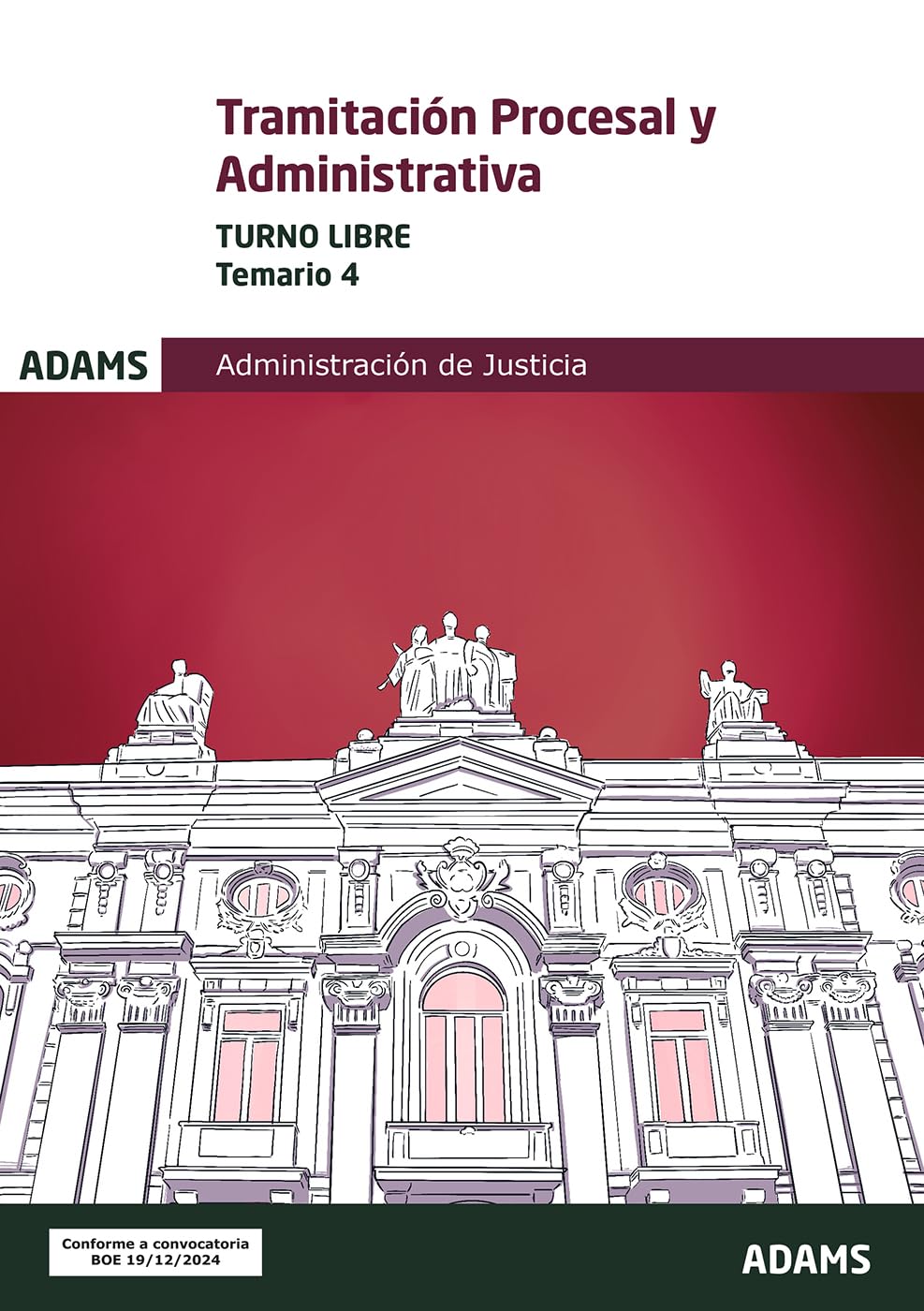 Temario 4 Tramitación Procesal y Administrativa, turno libre (Temarios 1, 2, 3 Y 4 Tramitación Procesal y Administrativa, turno libre (OC))