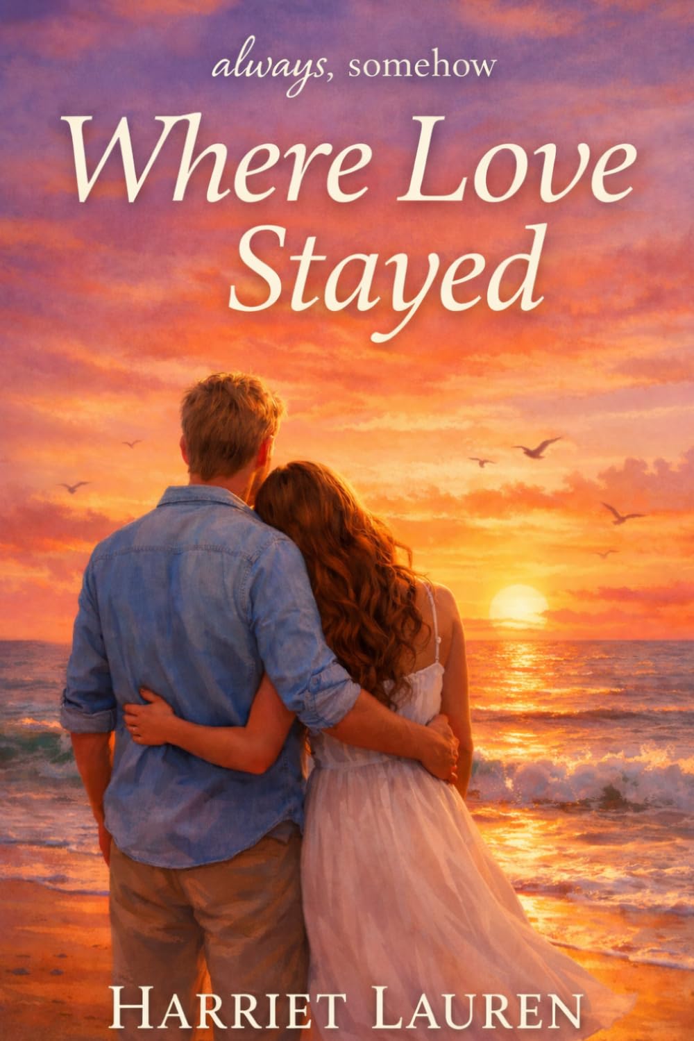 Where Love Stayed: 3 (always, somehow)