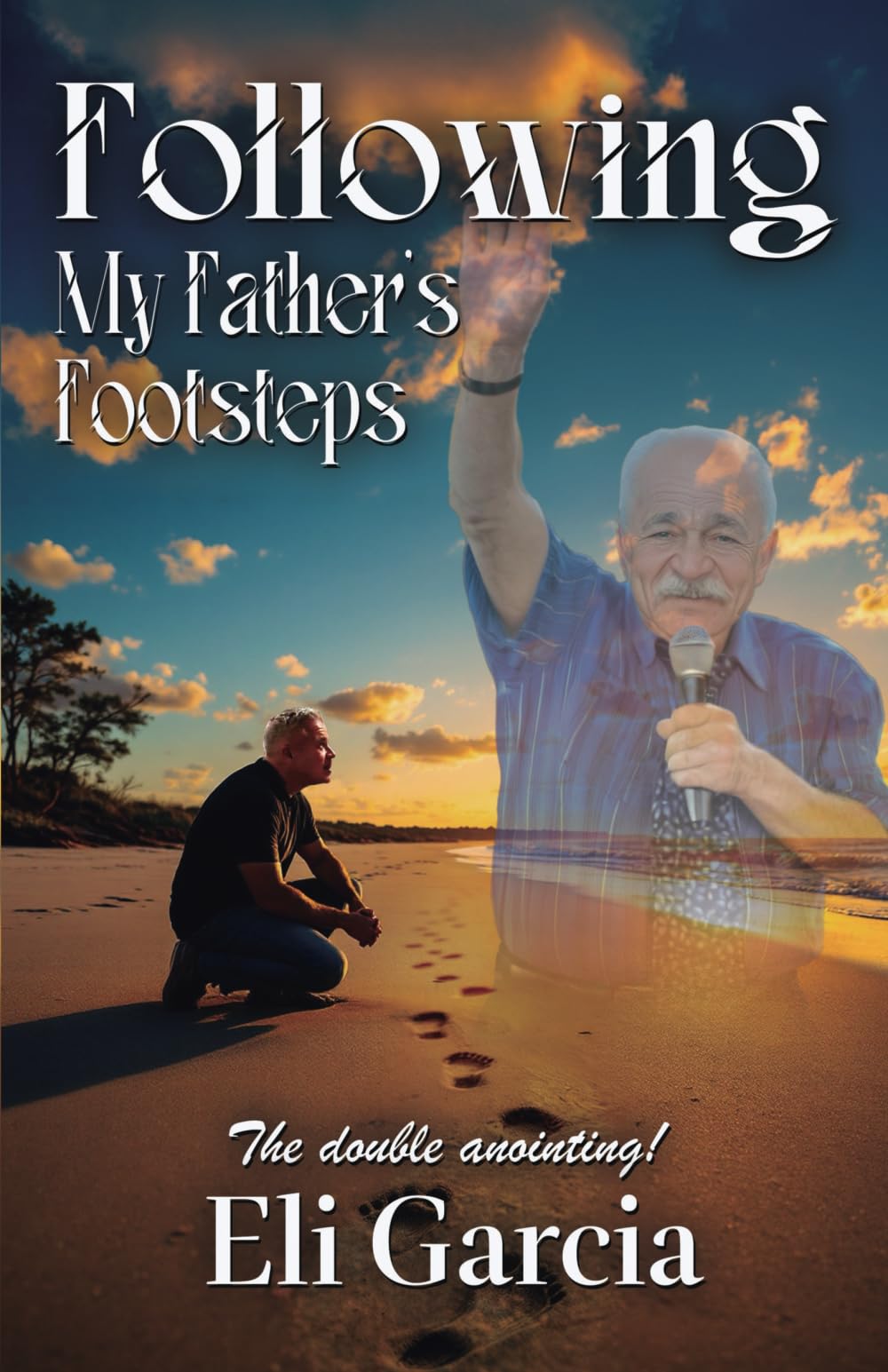 FOLLOWING MY FATHER'S FOOTSTEPS: The double anointing!
