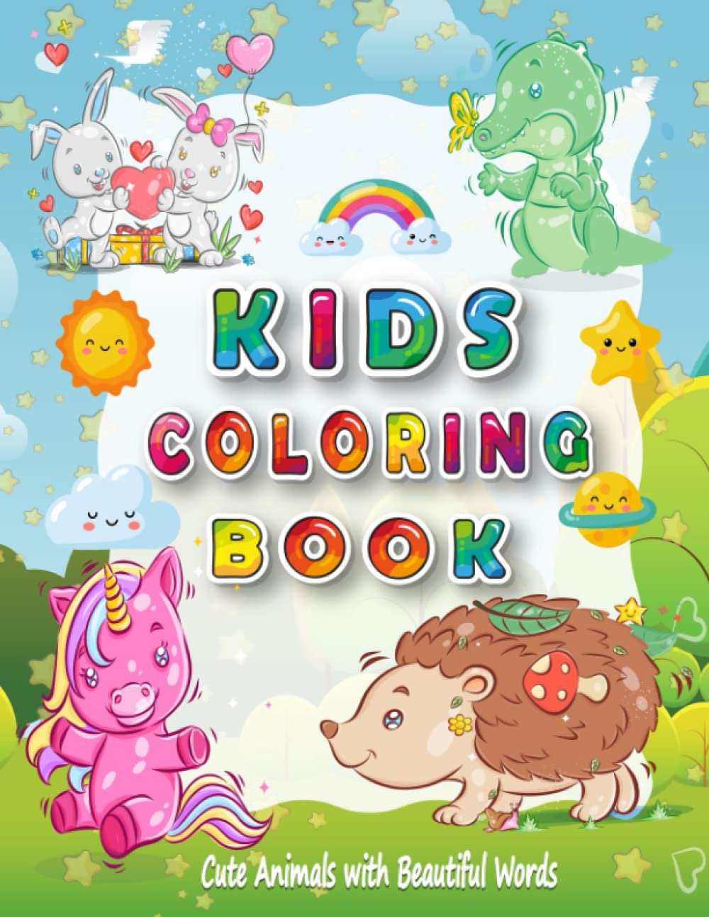 Kids Coloring Book Ages 2-5: Cute Animals With Beautiful Words To Color For children, Boys, Girls, Toddlers Ages 2, 3, 4, 5; Unicorns, Owl, Monkey, fox, Hedgehog, Rhino and Many More...