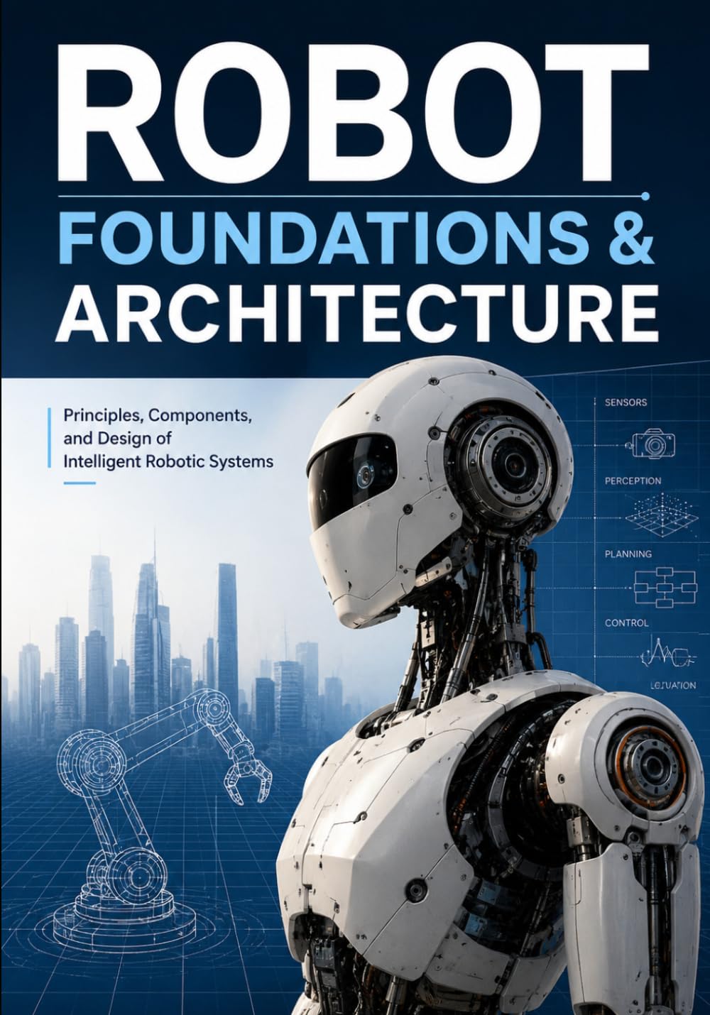 Robot Foundations & Architecture