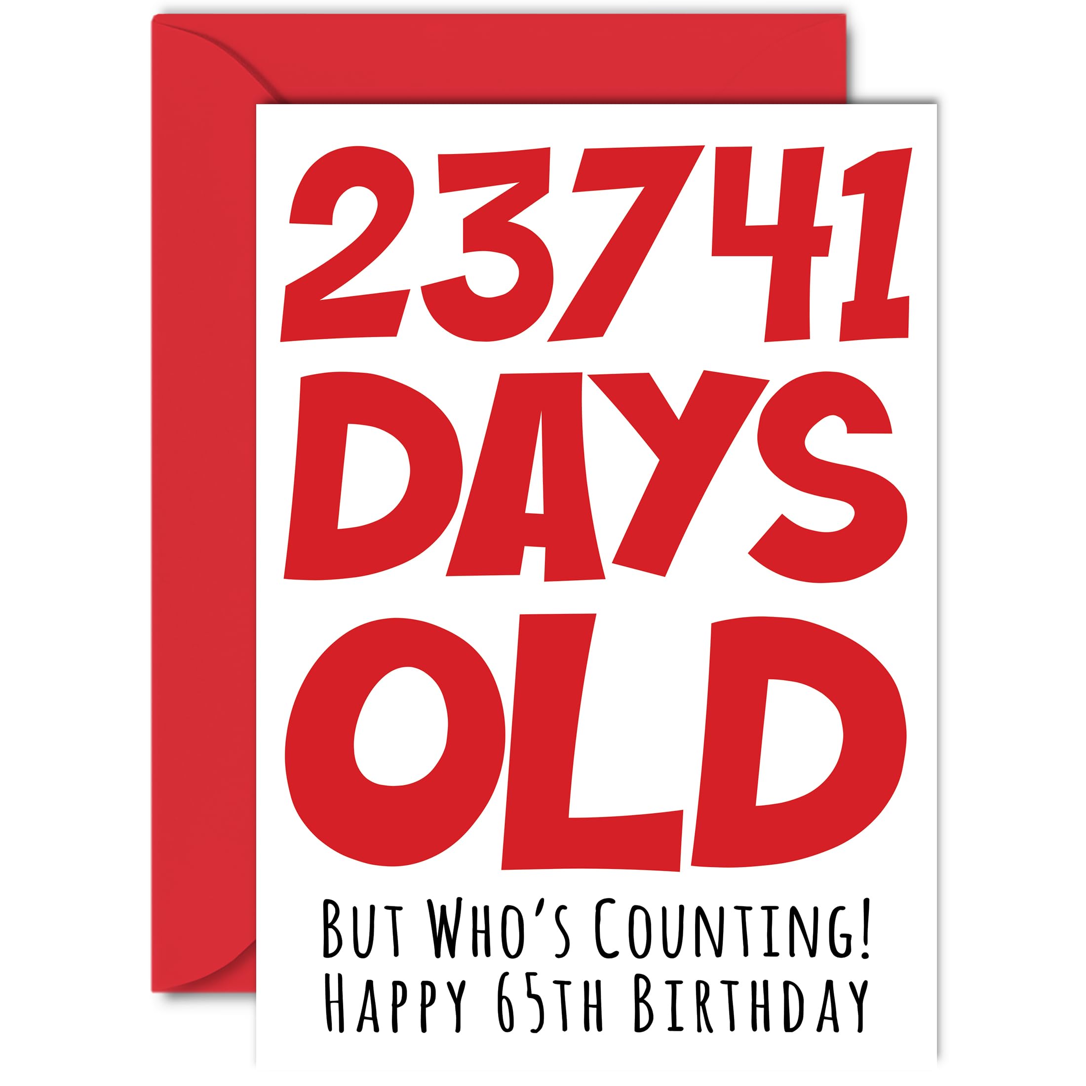 65th Birthday Card for Women and Men Her or Him, 23741 Days Old