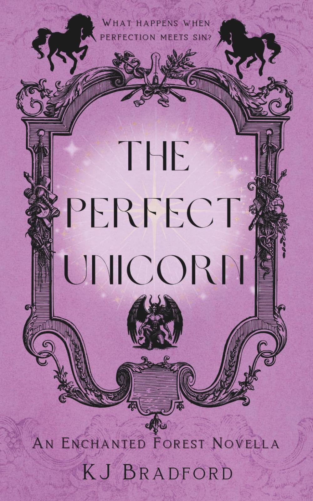 The Perfect Unicorn: An Enchanted Forest Novella