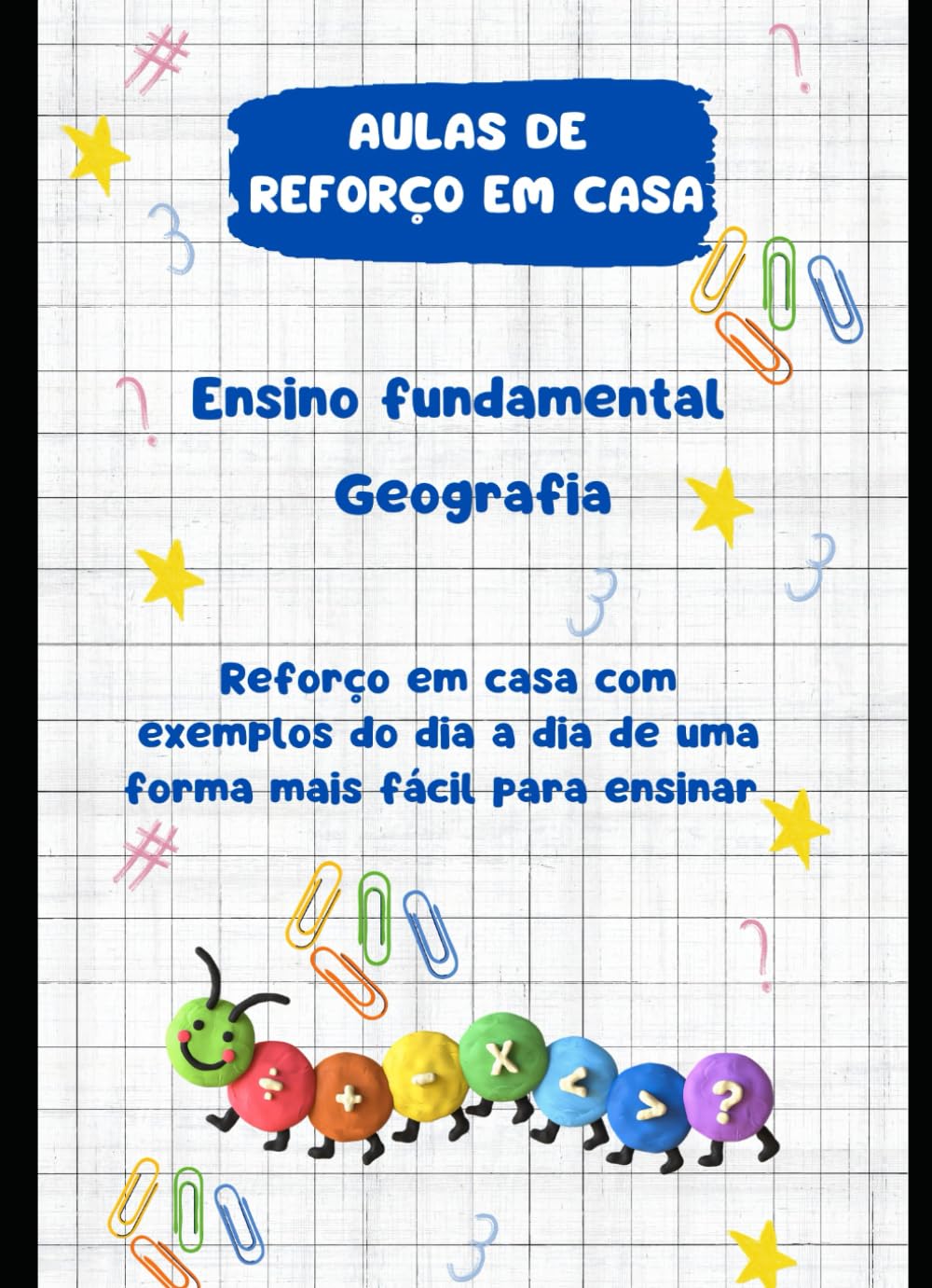 Atividades Para o Dia a Dia: Ensino Fundamental - Anos Iniciais