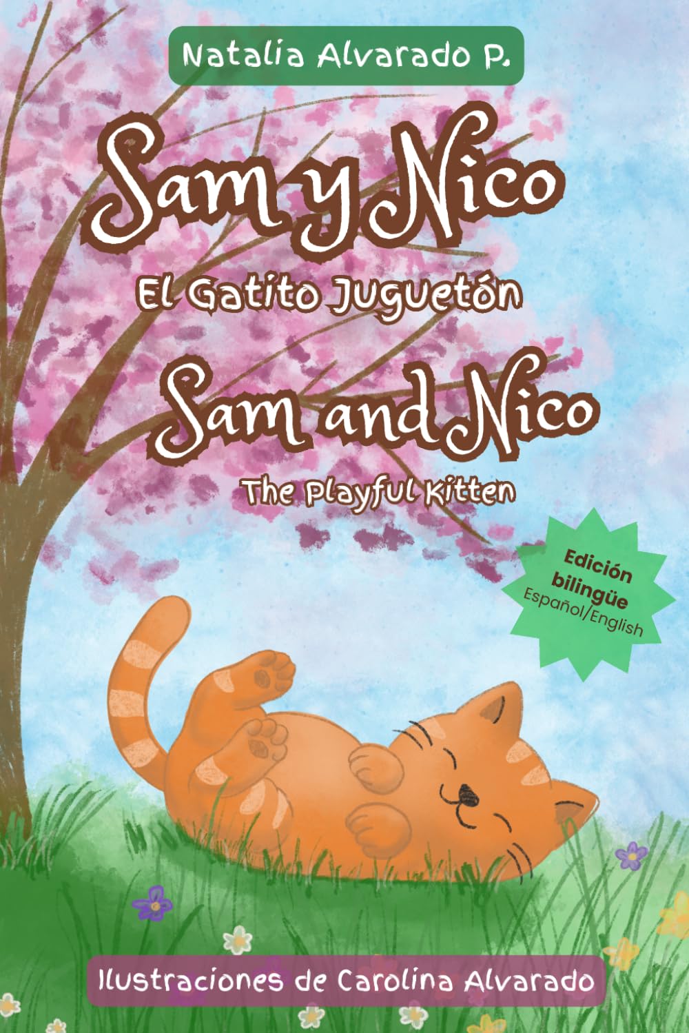 Sam y Nico. El Gatito Juguetón (Sam and Nico. The Playful Kitten) (Sam y Nico (Sam and Nico))