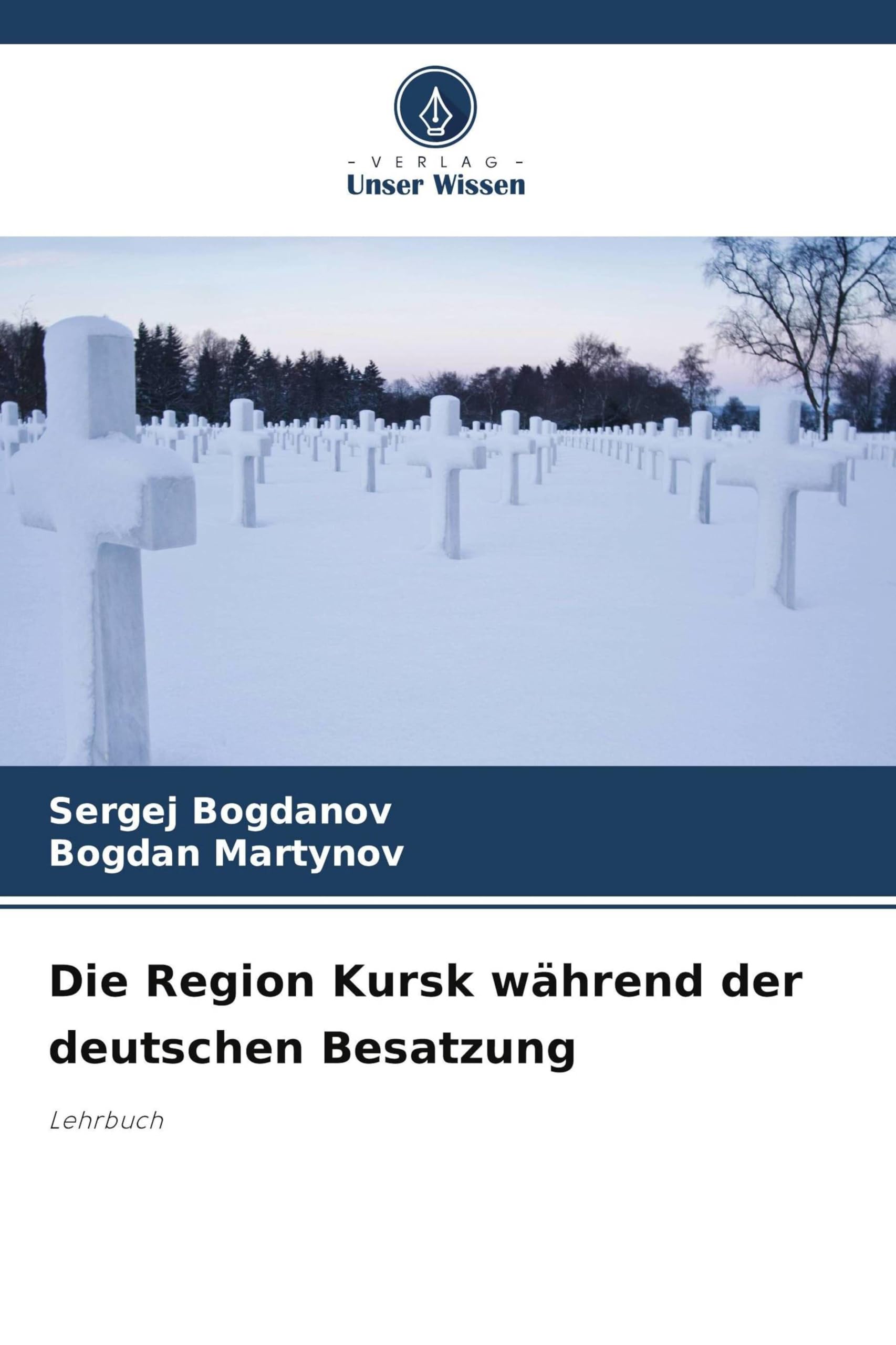 Die Region Kursk während der deutschen Besatzung: Lehrbuch