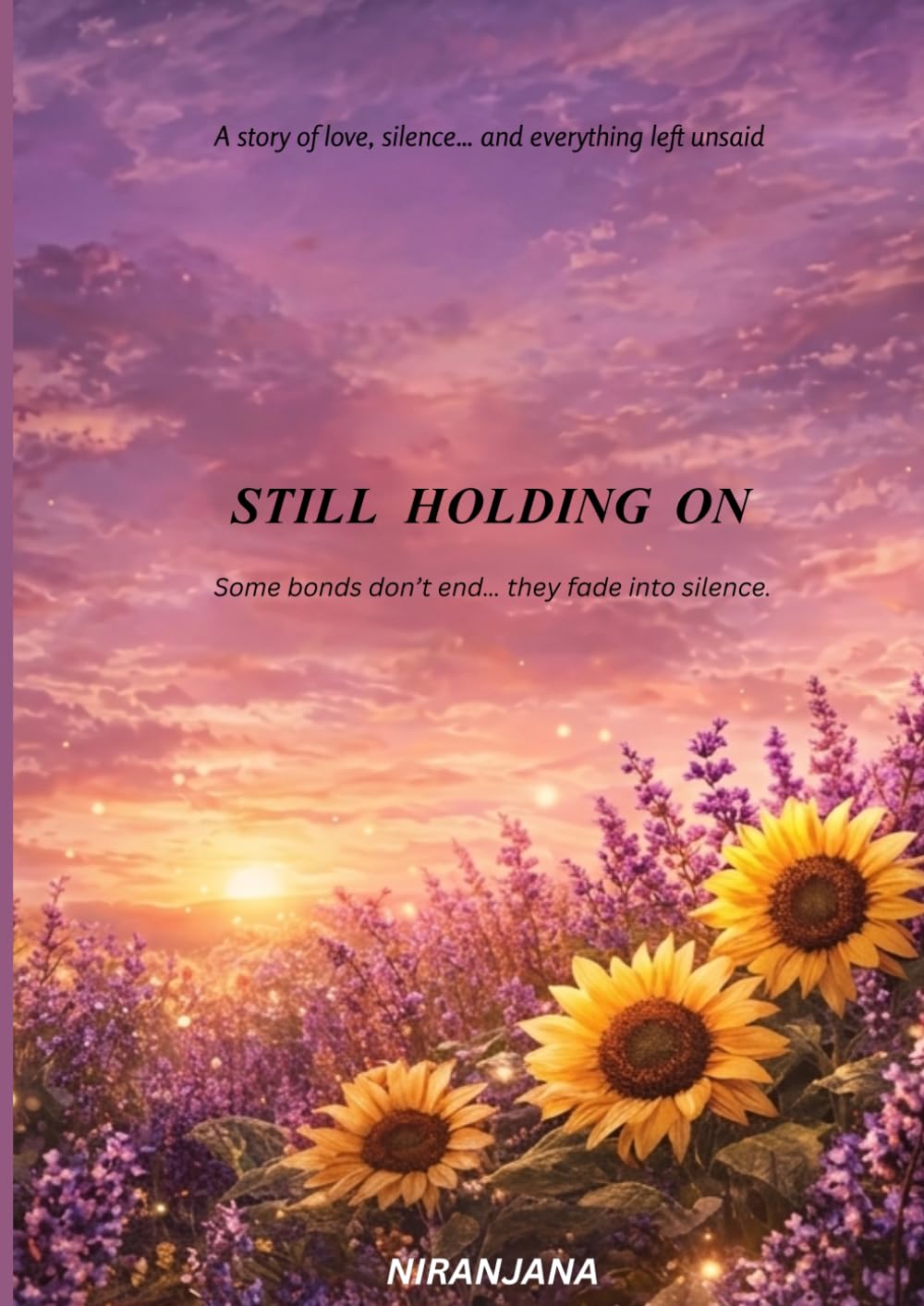 Still Holding On: A story that never ended