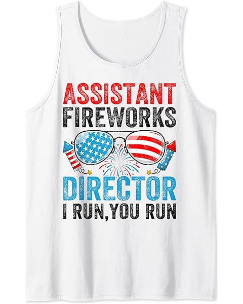 Assistant Fireworks Director Funny 4th Of July Men Women Tank Top