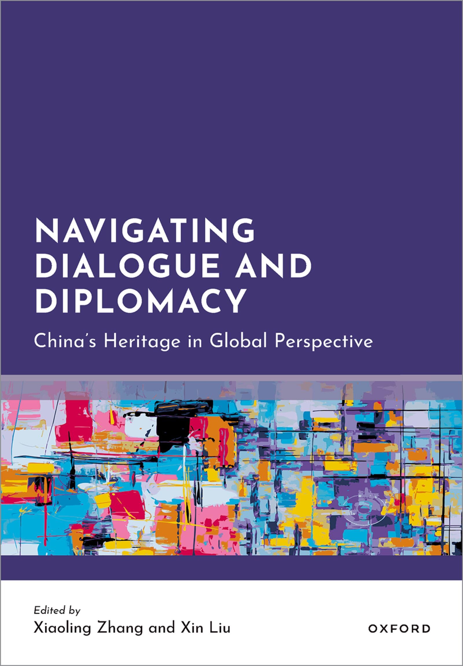 Navigating Dialogue and Diplomacy: China's Heritage in Global Perspective