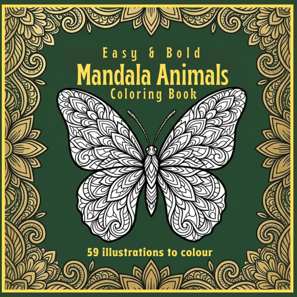 Easy & Bold Mandala Animals Coloring Book: Simple Animal Designs with Large Print Patterns for Relaxation, Stress Relief, Mindfulness and Creative ... Owls, Elephants, Foxes, Butterflies, Dolphins