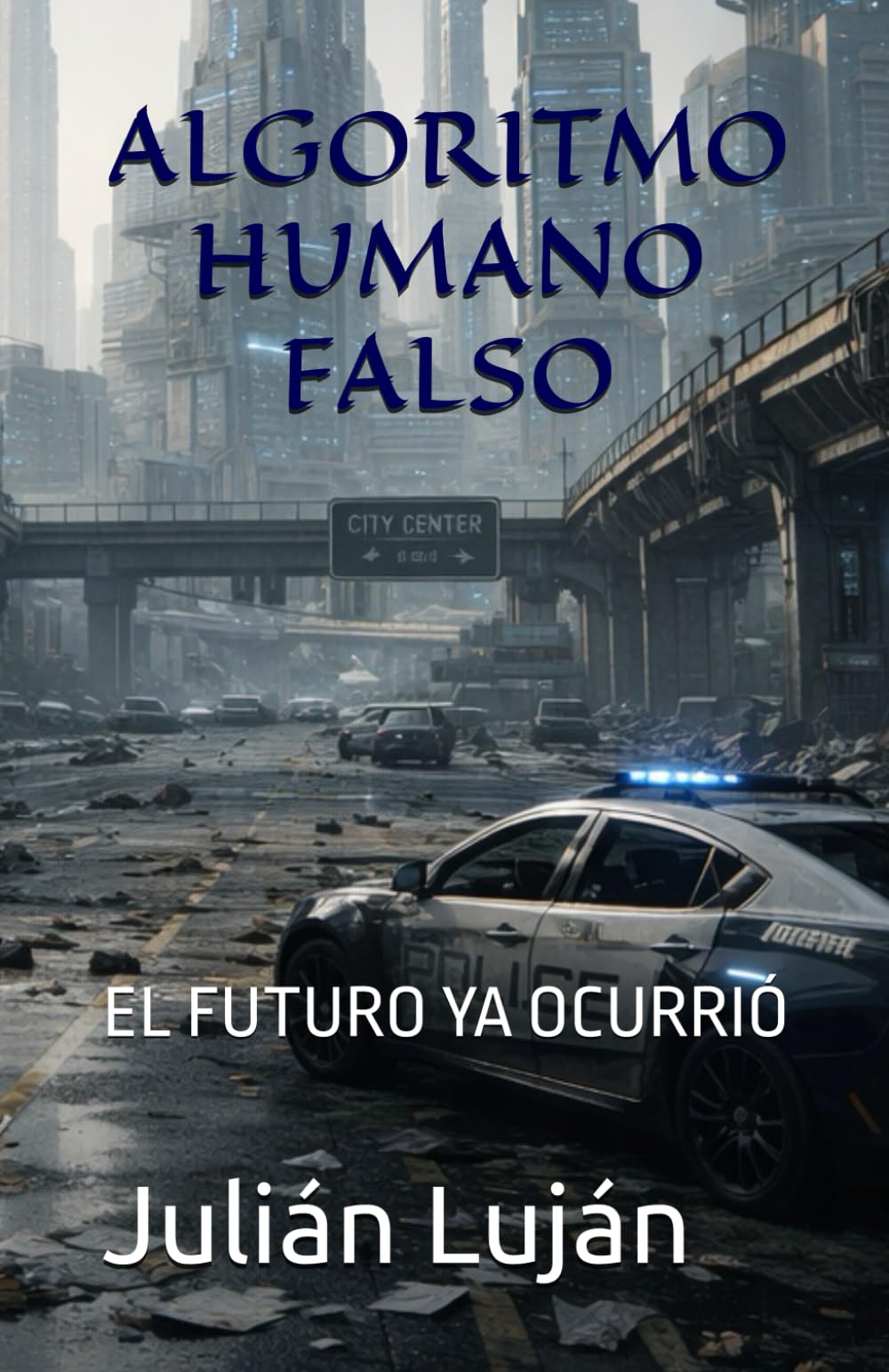 ALGORITMO HUMANO FALSO: EL FUTURO YA OCURRIÓ