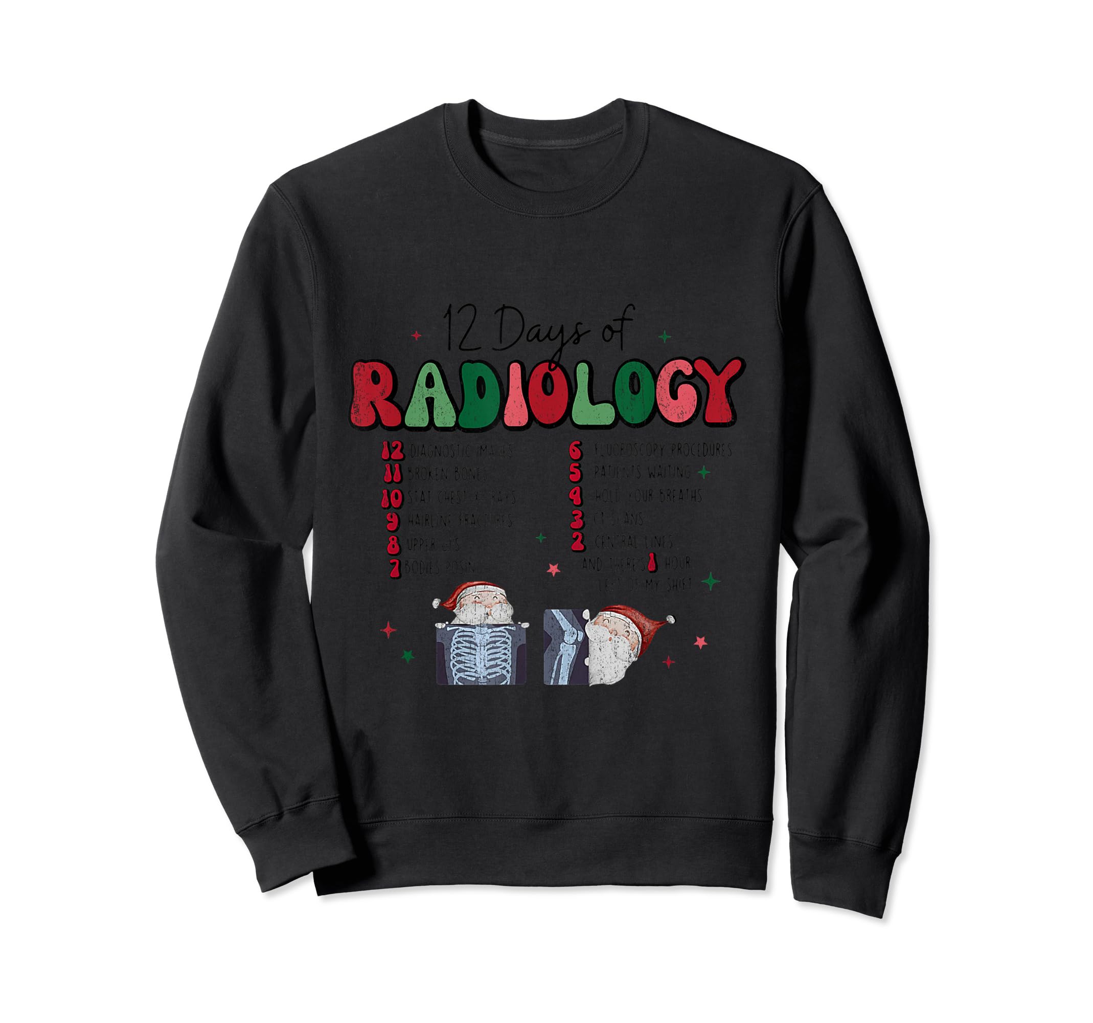 Christmas Radiology , Xray Tech, Rad Tech, Radiology Radiol Sweatshirt